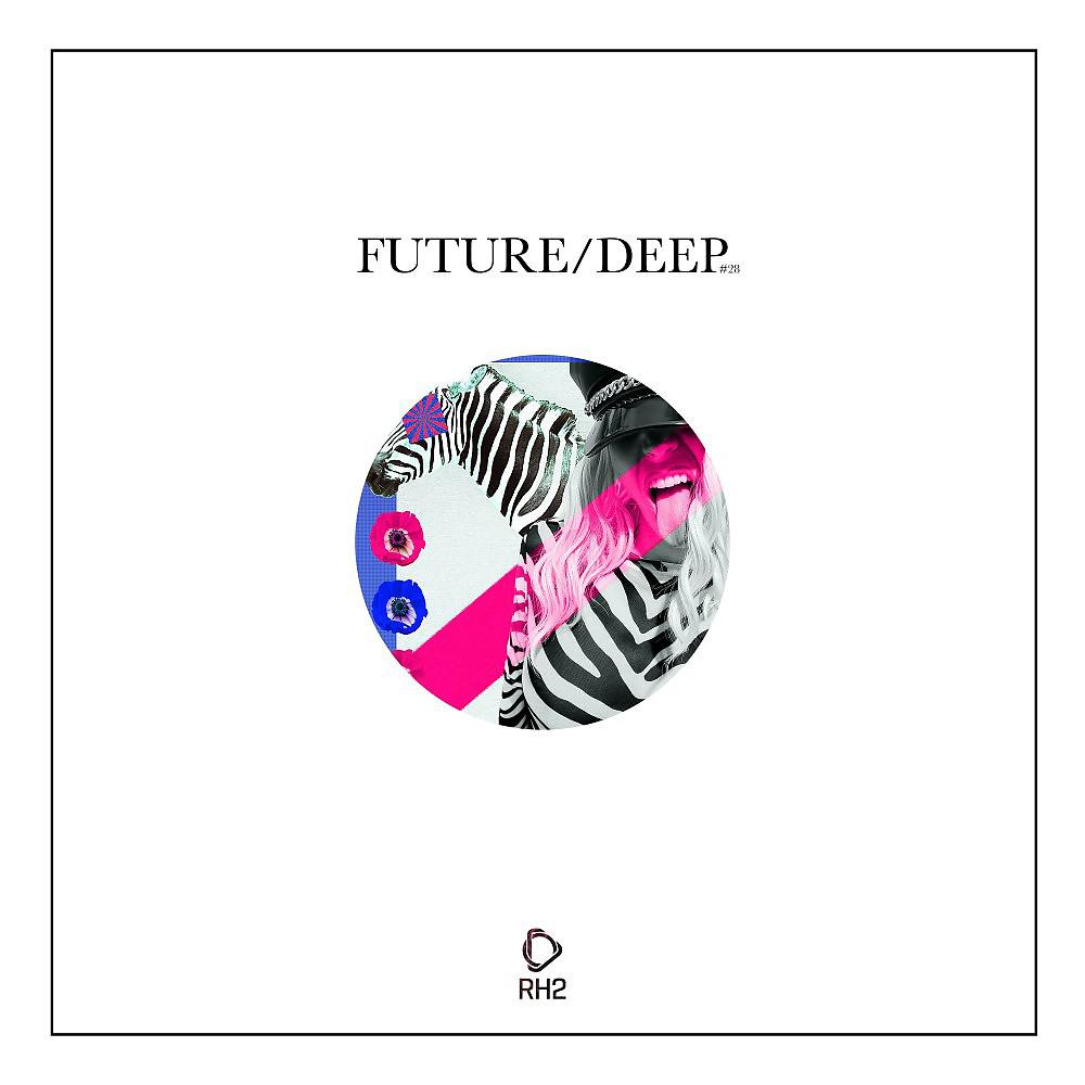 Постер альбома Future/Deep, Vol. 28