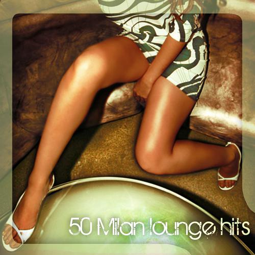 Постер альбома 50 Milan Lounge Hits