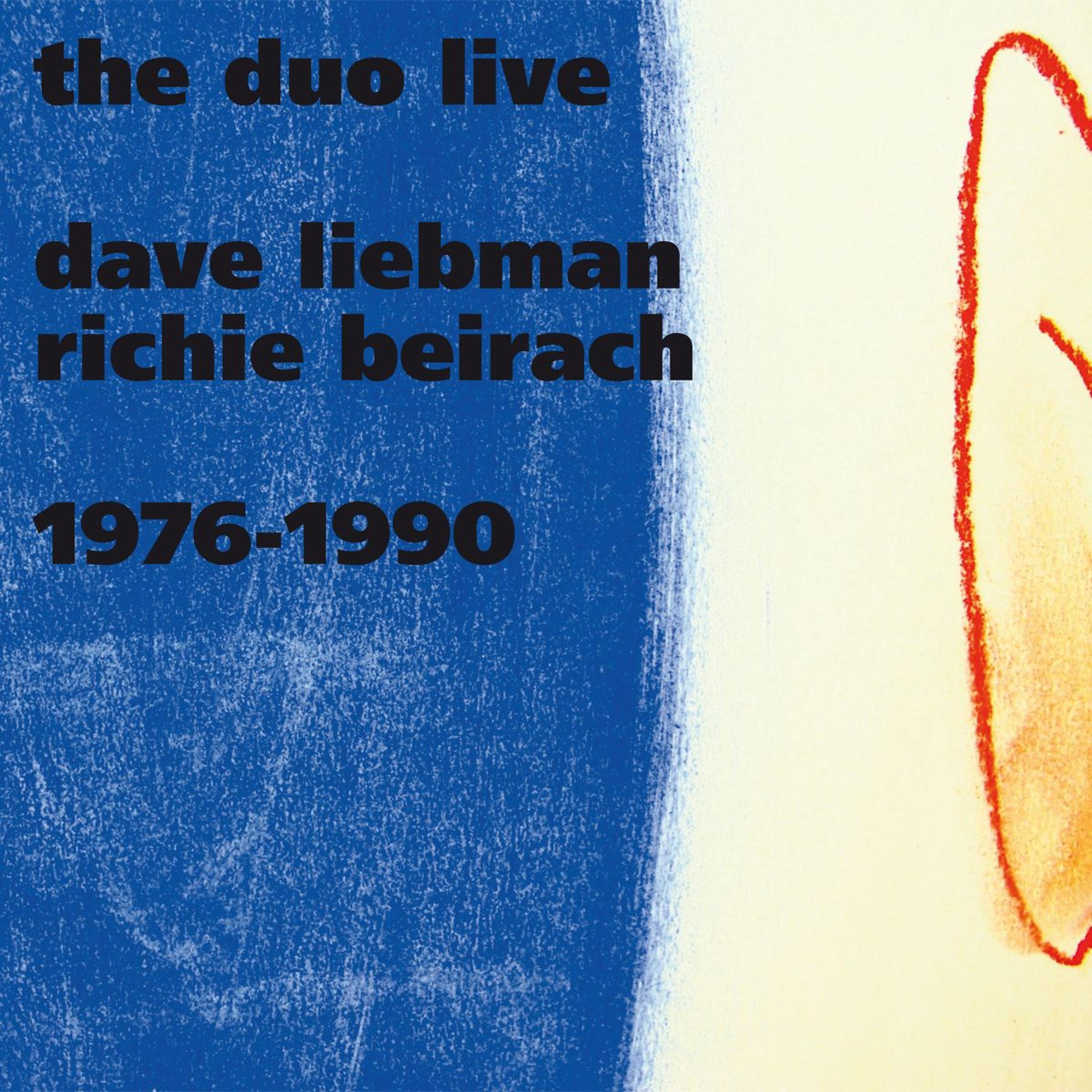 Постер альбома Dave Liebman & Richie Beirach: Duo Live 1976 + 1990