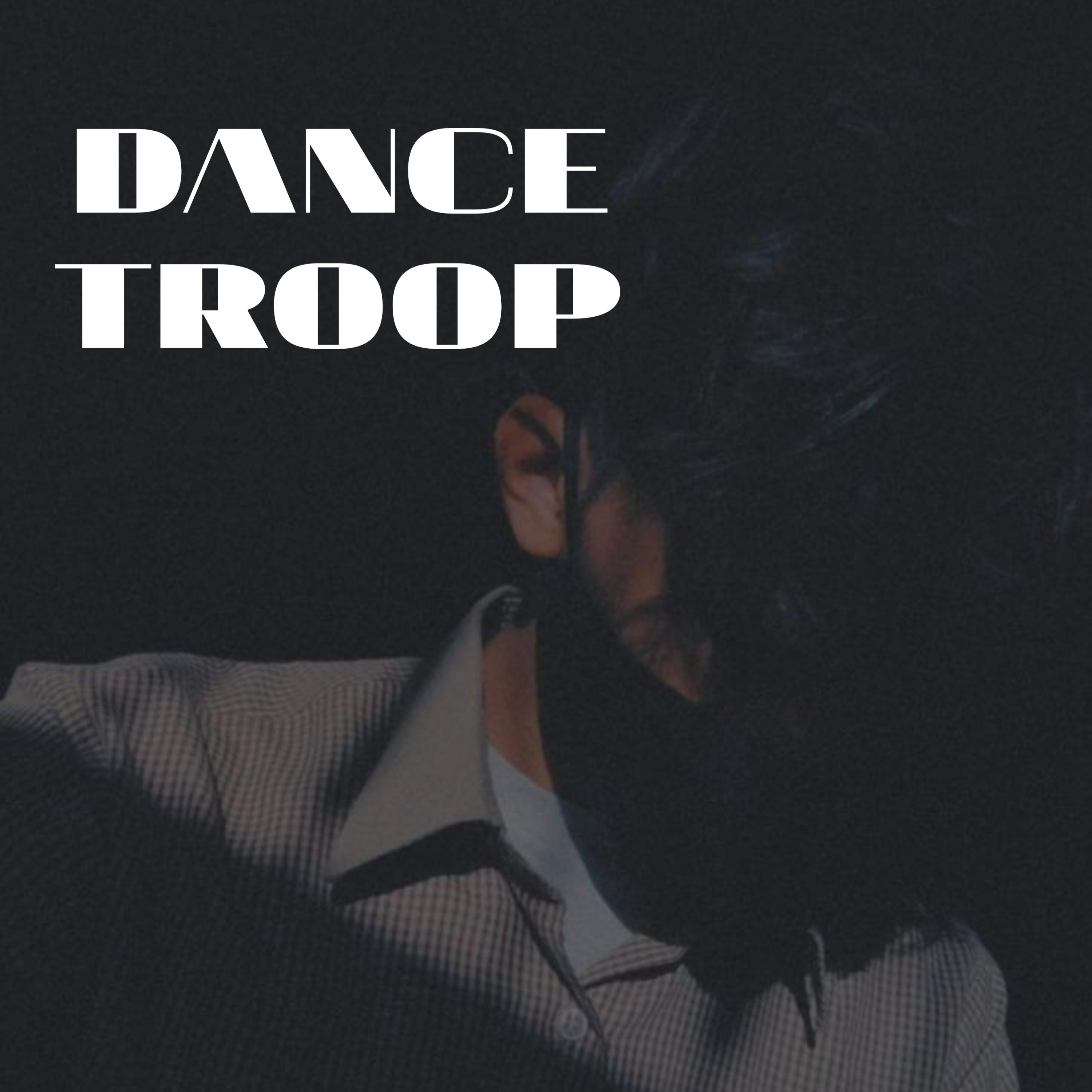 Постер альбома DANCE TROOP