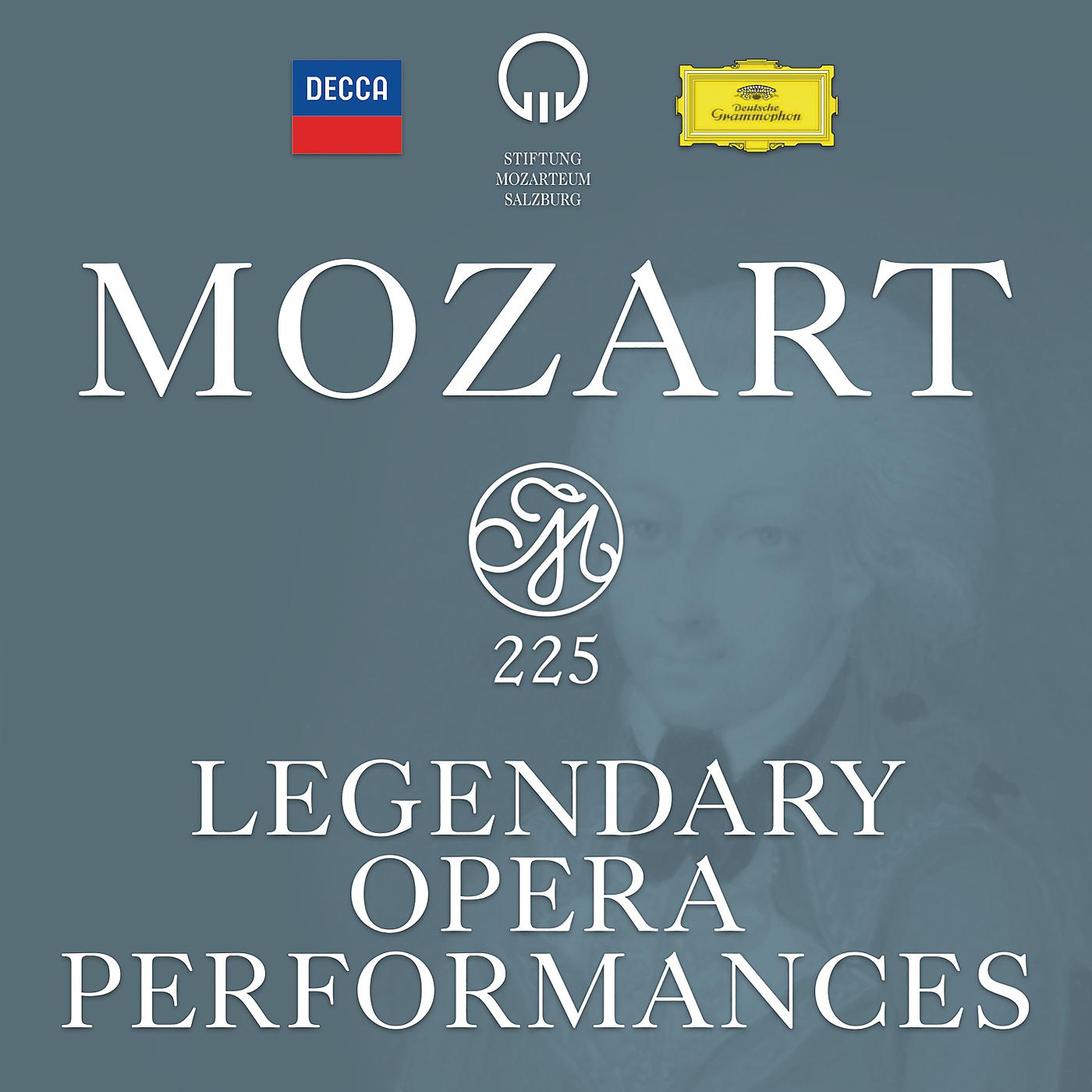 Постер альбома Mozart 225 - Legendary Opera Performances