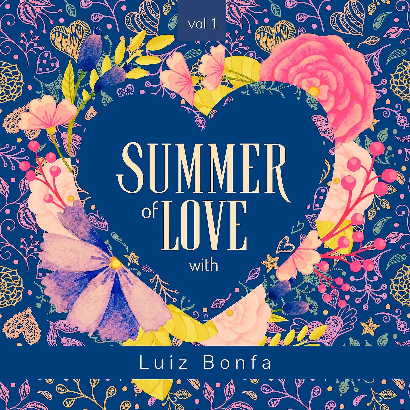Постер альбома Summer of Love with Luiz Bonfa, Vol. 1