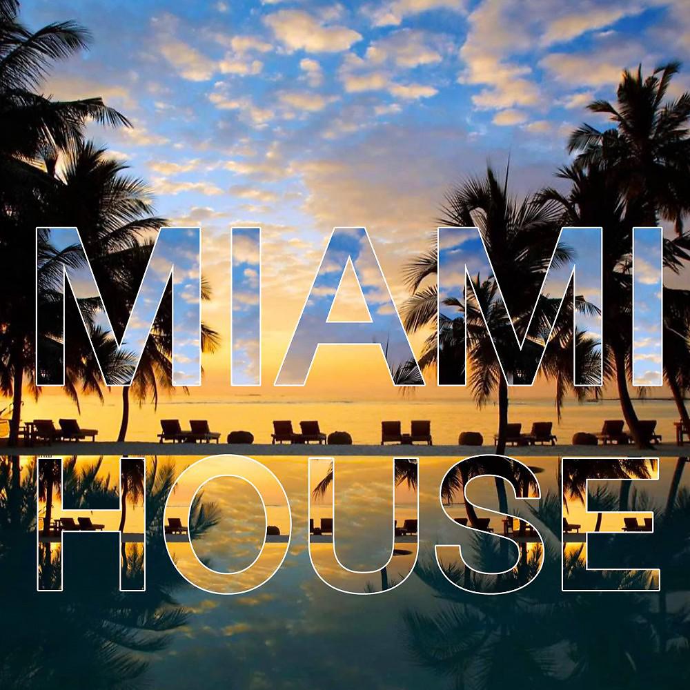 Постер альбома Miami House
