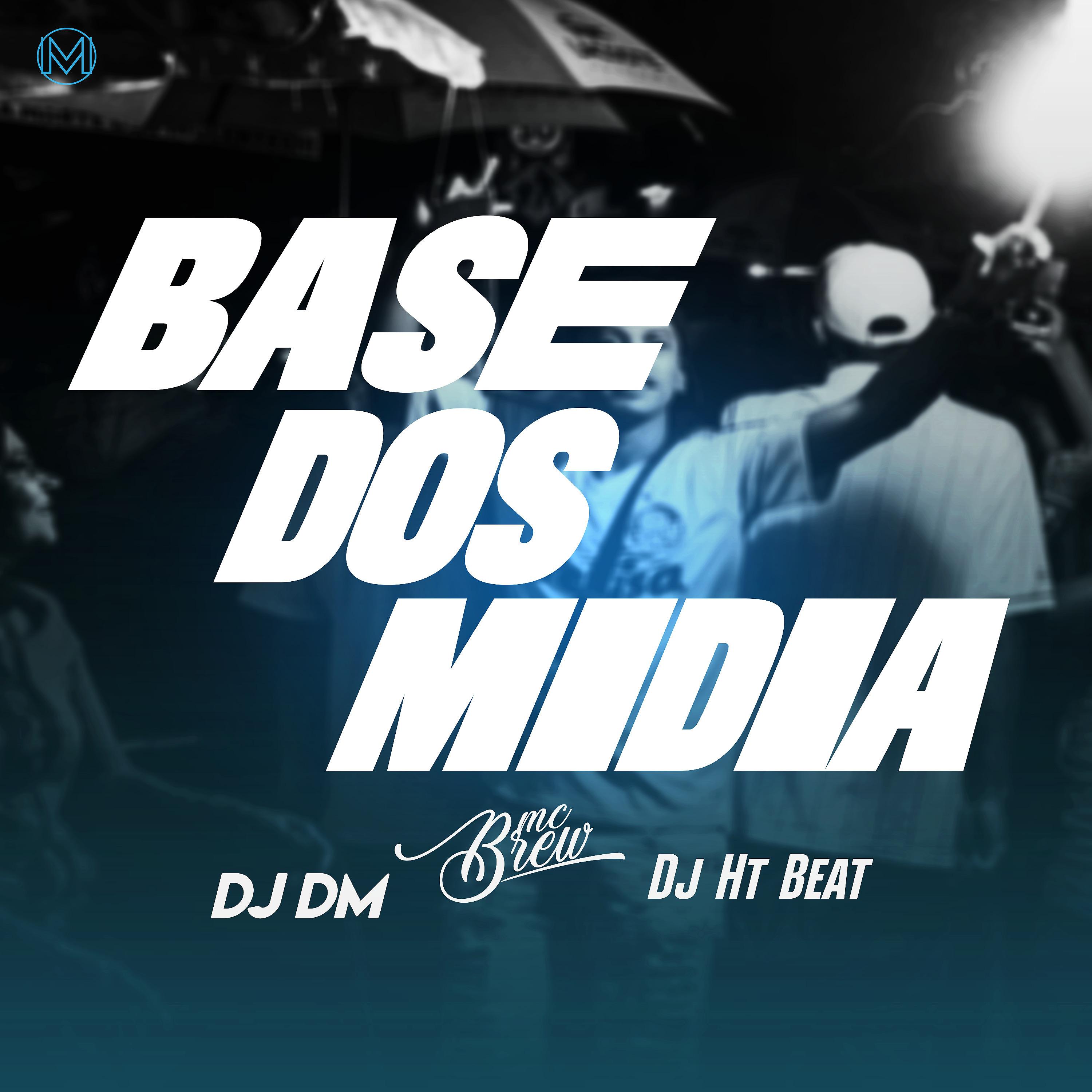 Постер альбома Base dos Midia