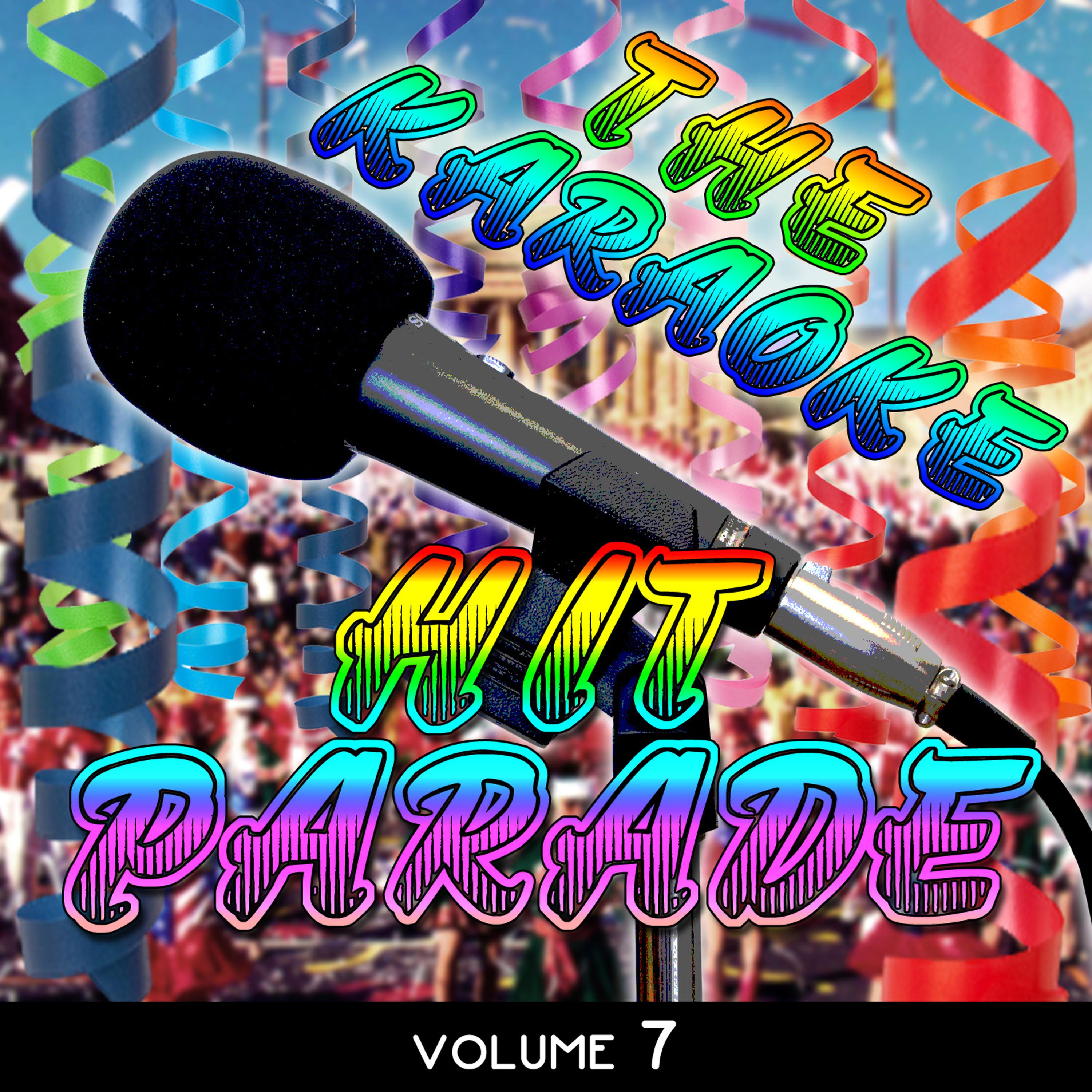 Постер альбома The Karaoke Hit Parade, Vol. 7