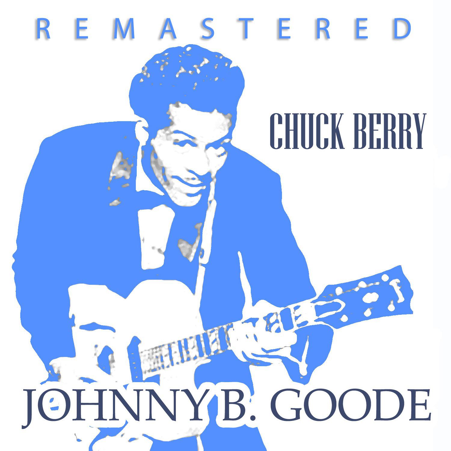Постер альбома Johnny B. Goode (Remastered)