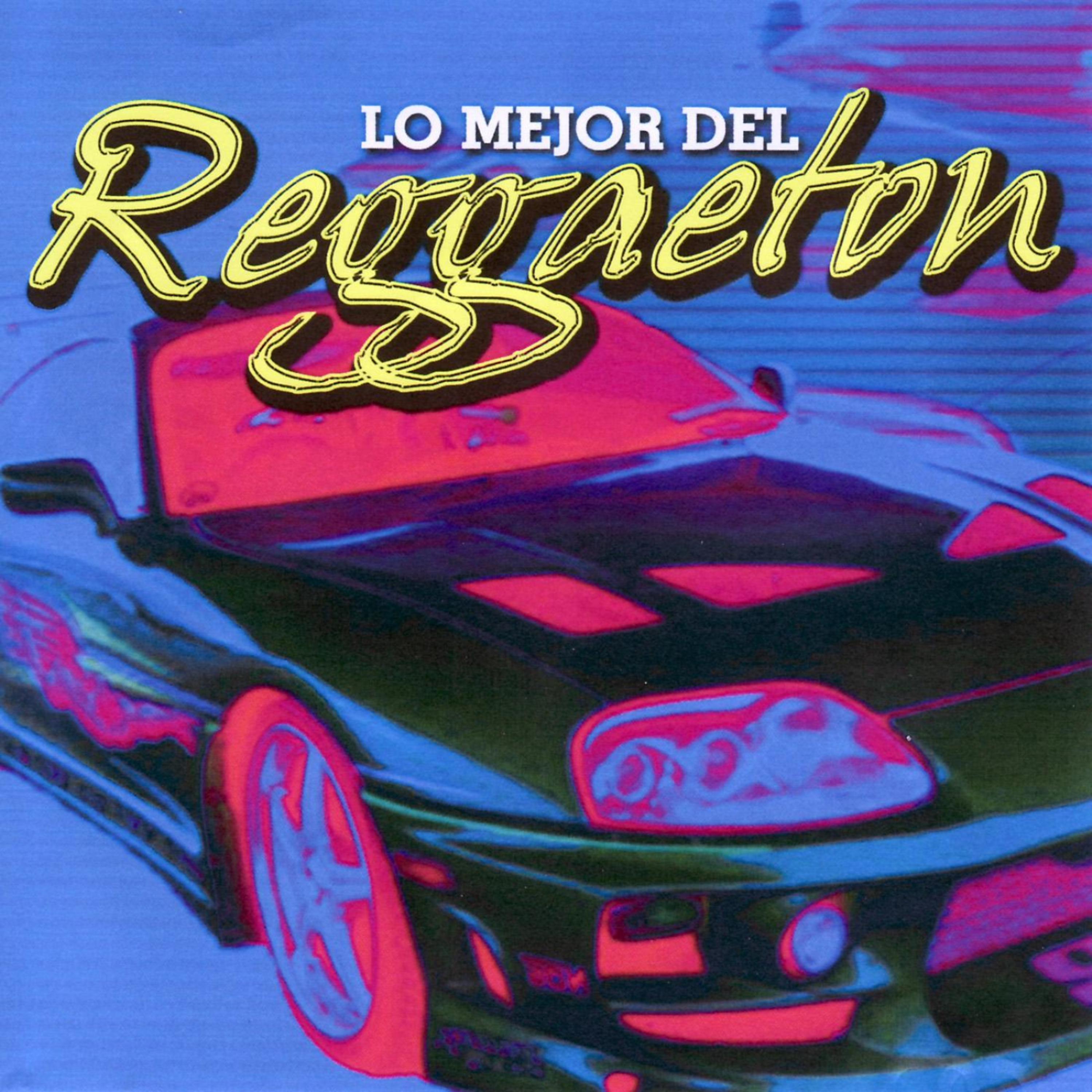 Постер альбома Lo Mejor Del Reggaeton