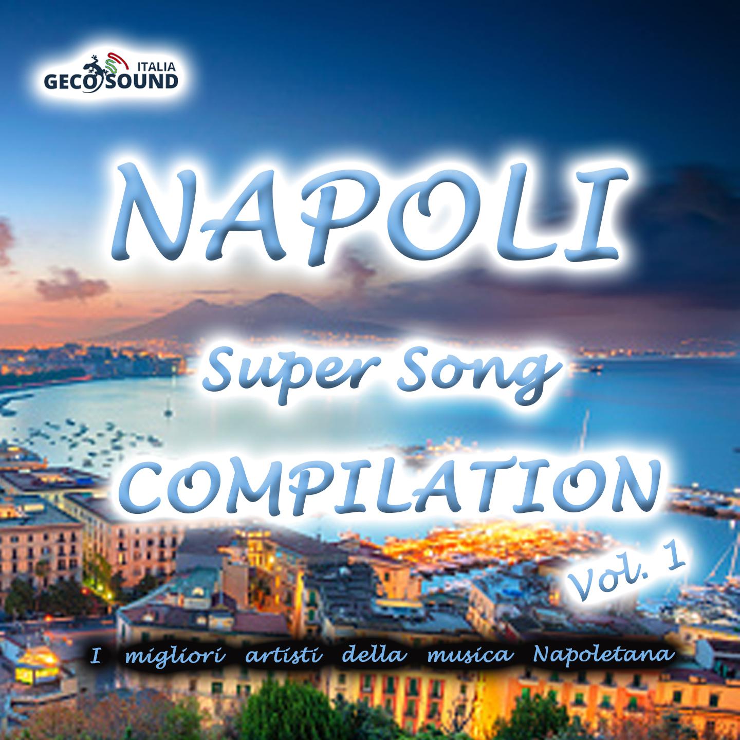 Постер альбома Napoli Super Song Compilation, vol. 1