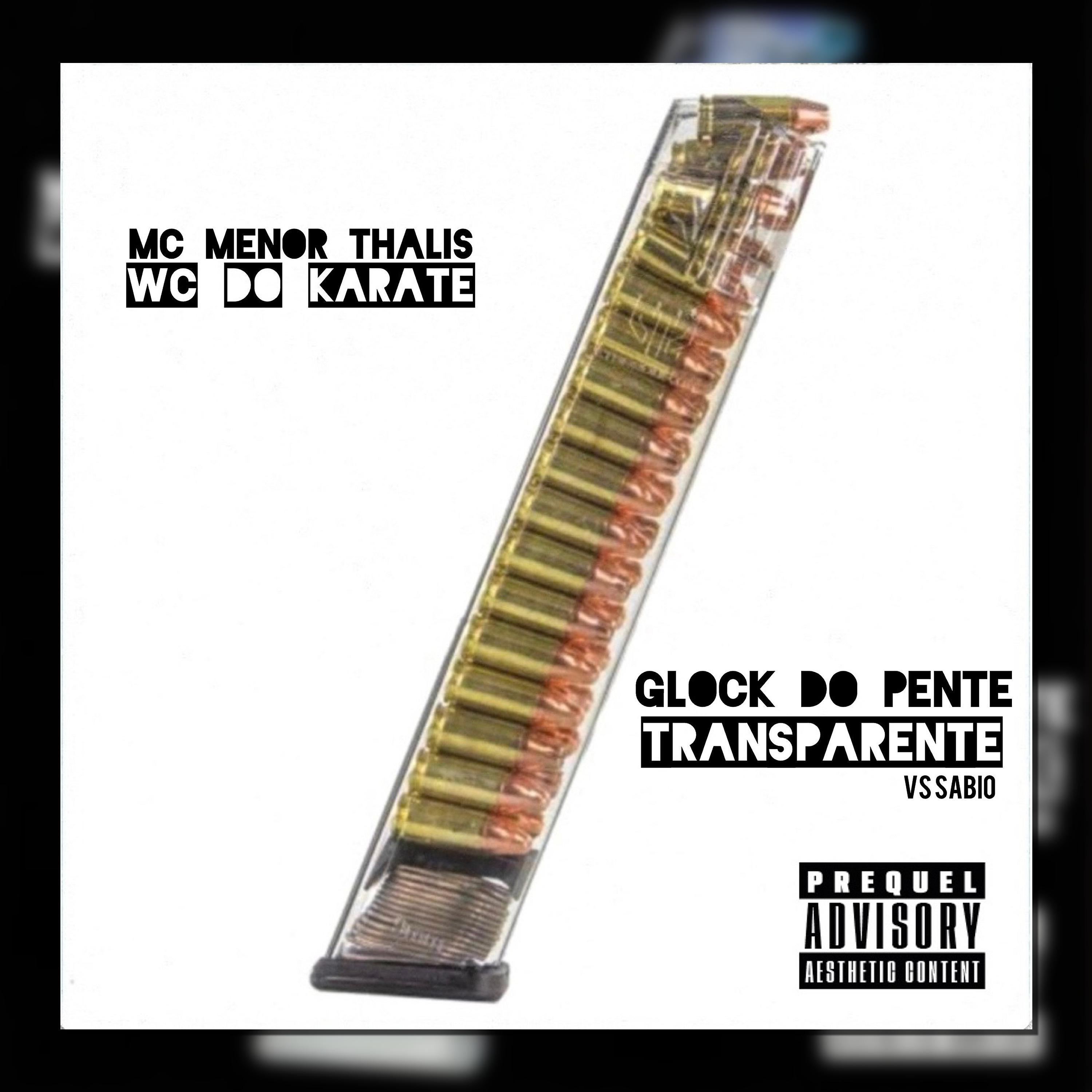 Постер альбома Glock do Pente Transparente Vs Sábio