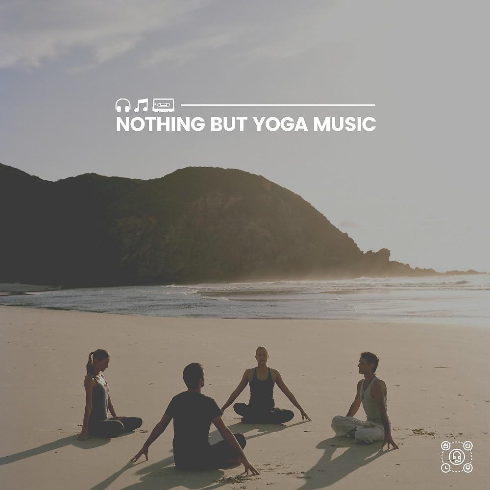 Постер альбома Nothing but Yoga Music