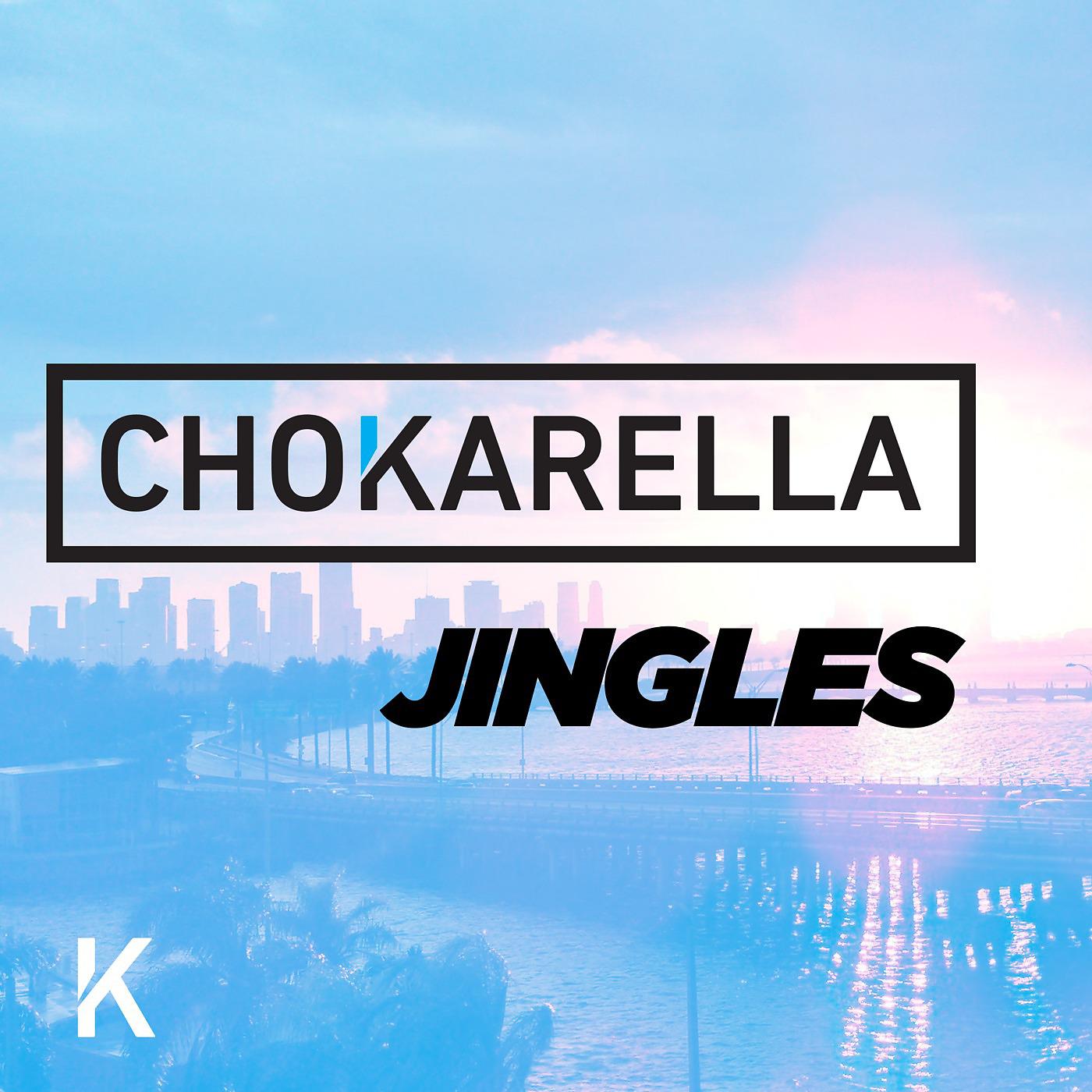 Постер альбома Chokarella Jingles, Vol. 1