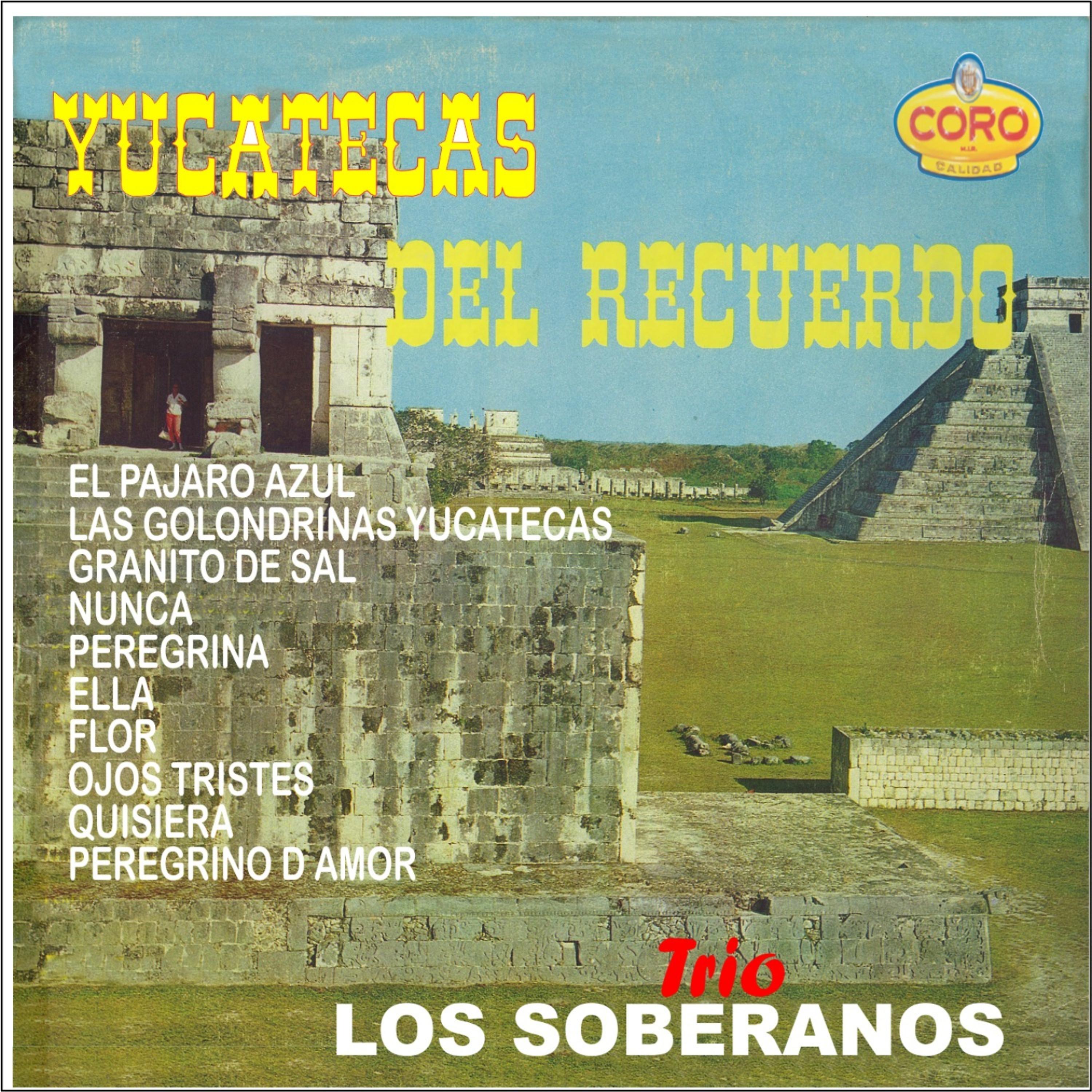 Постер альбома Yucatecas del Recuerdo Trio los Soberanos