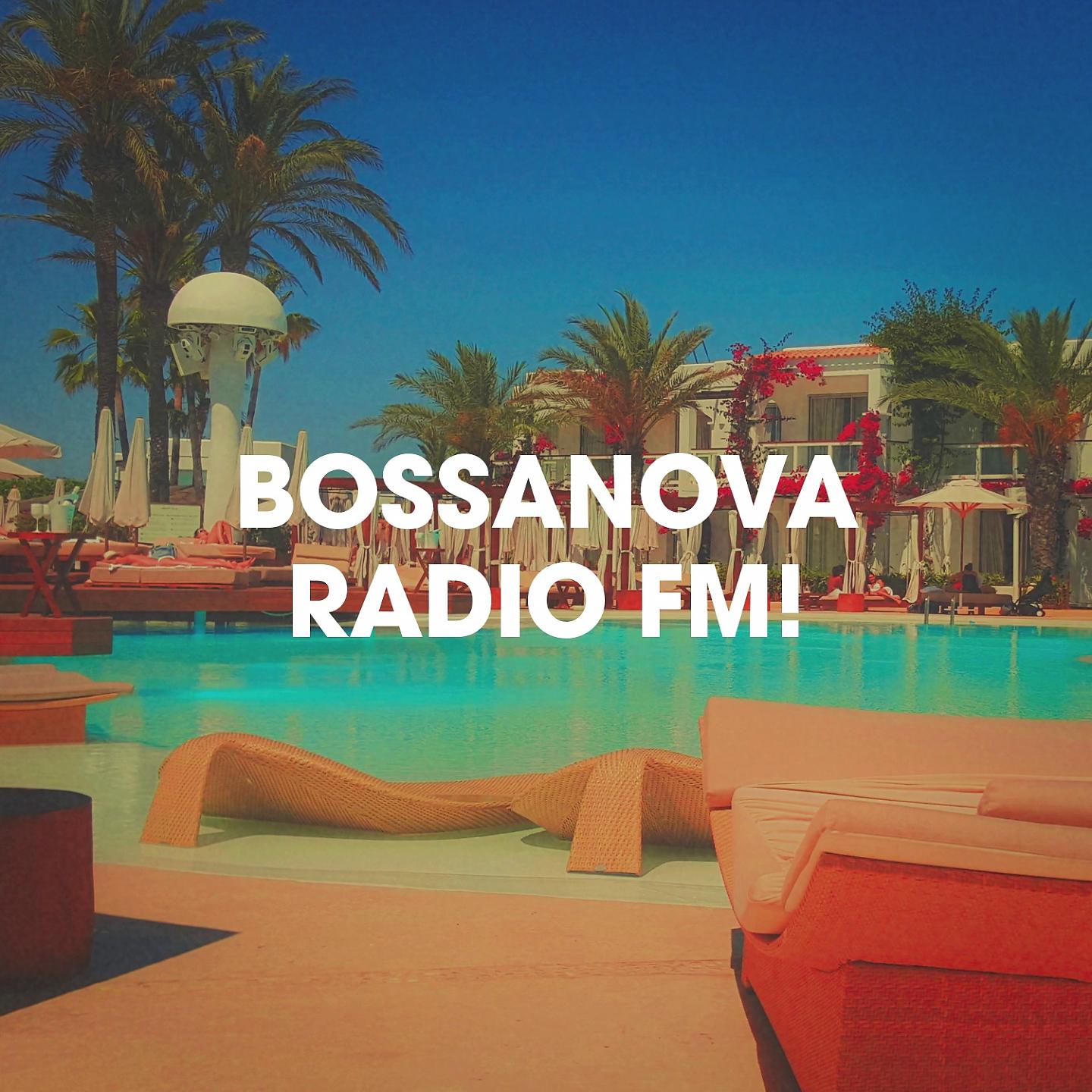 Постер альбома Bossanova Radio FM!