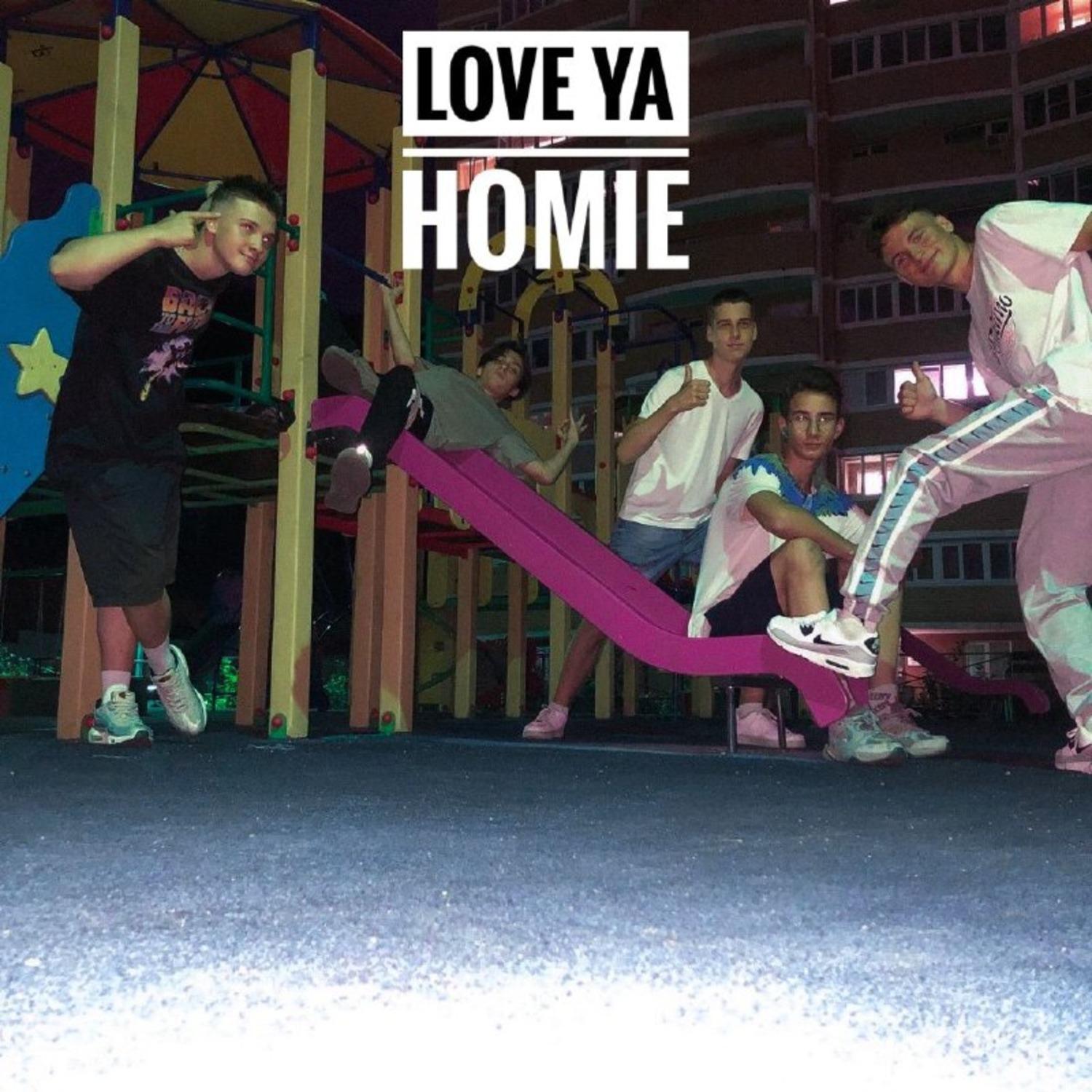 Постер альбома Love Ya Homie