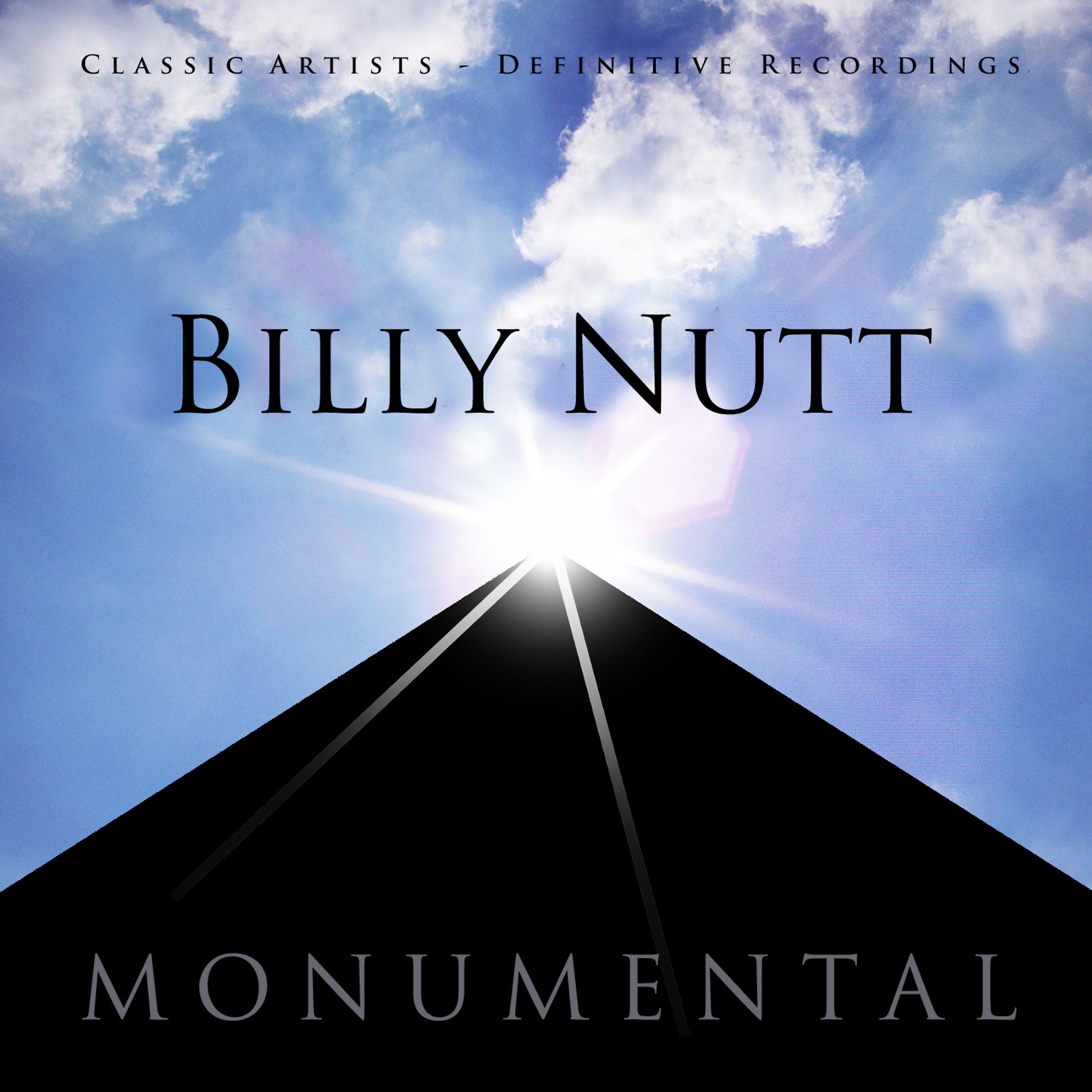 Постер альбома Monumental - Classic Artists - Billy Nutt