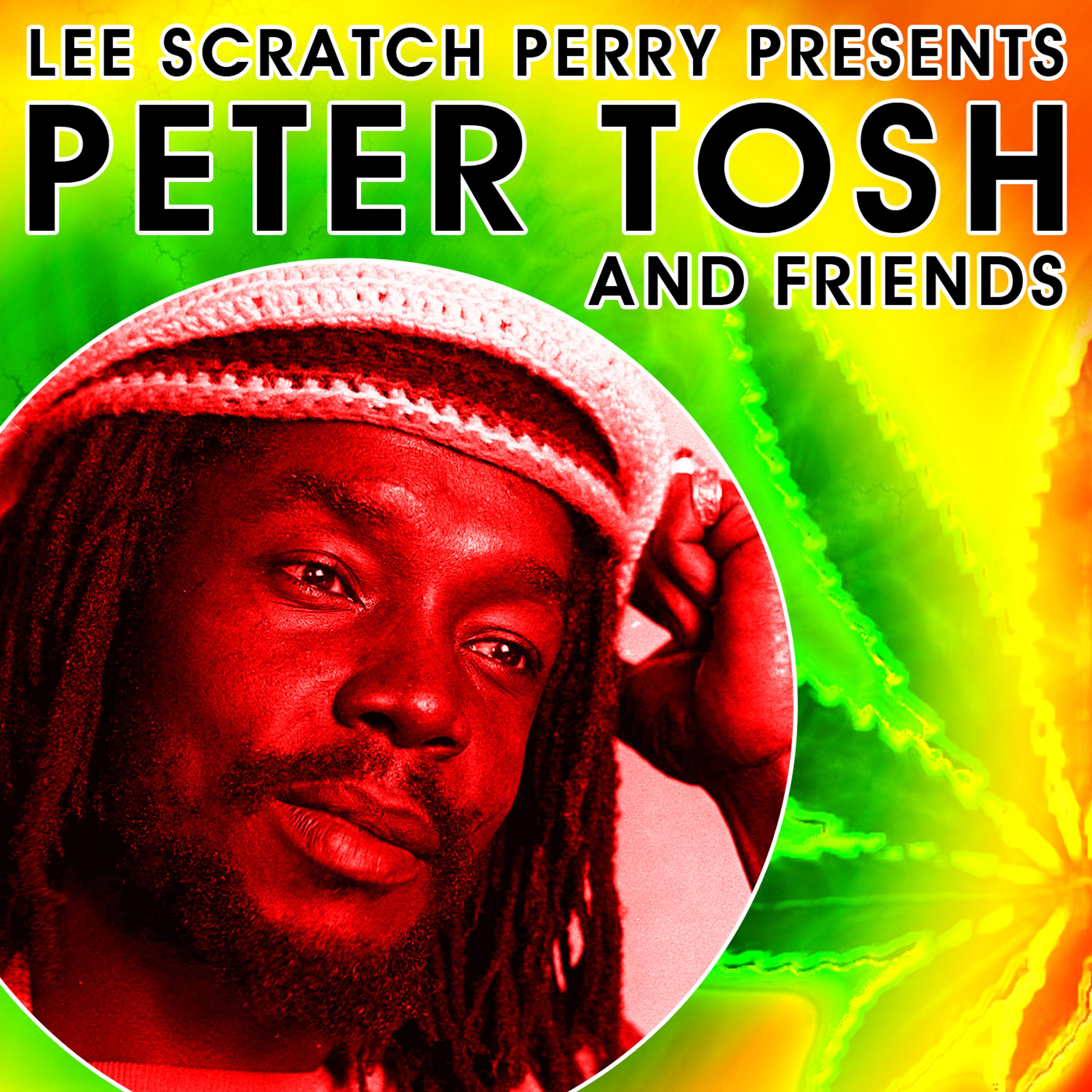 Постер альбома Lee Scratch Perry Presents Peter Tosh & Friends