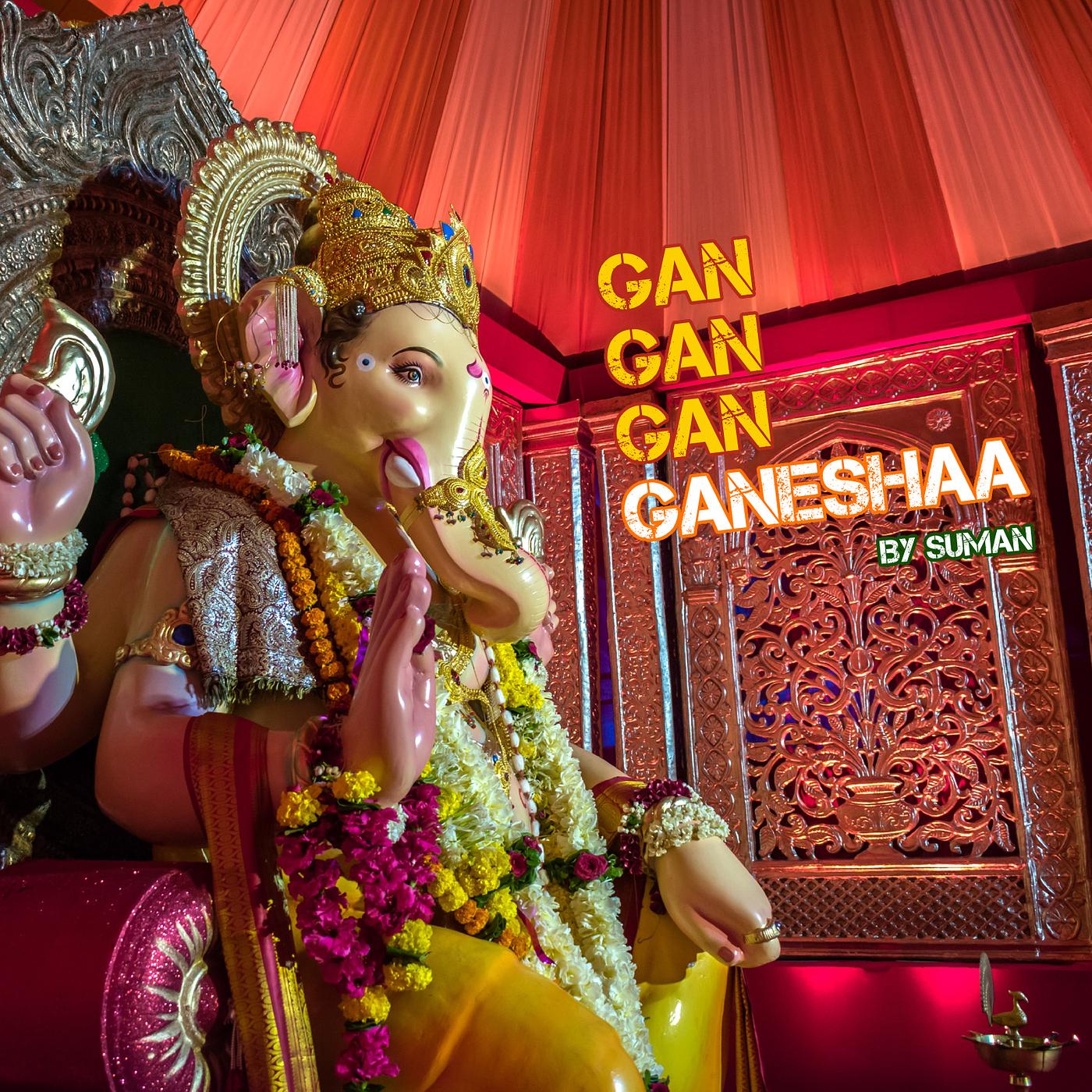 Постер альбома Gan Gan Gan Ganeshaa (Dev Ganeshaa)