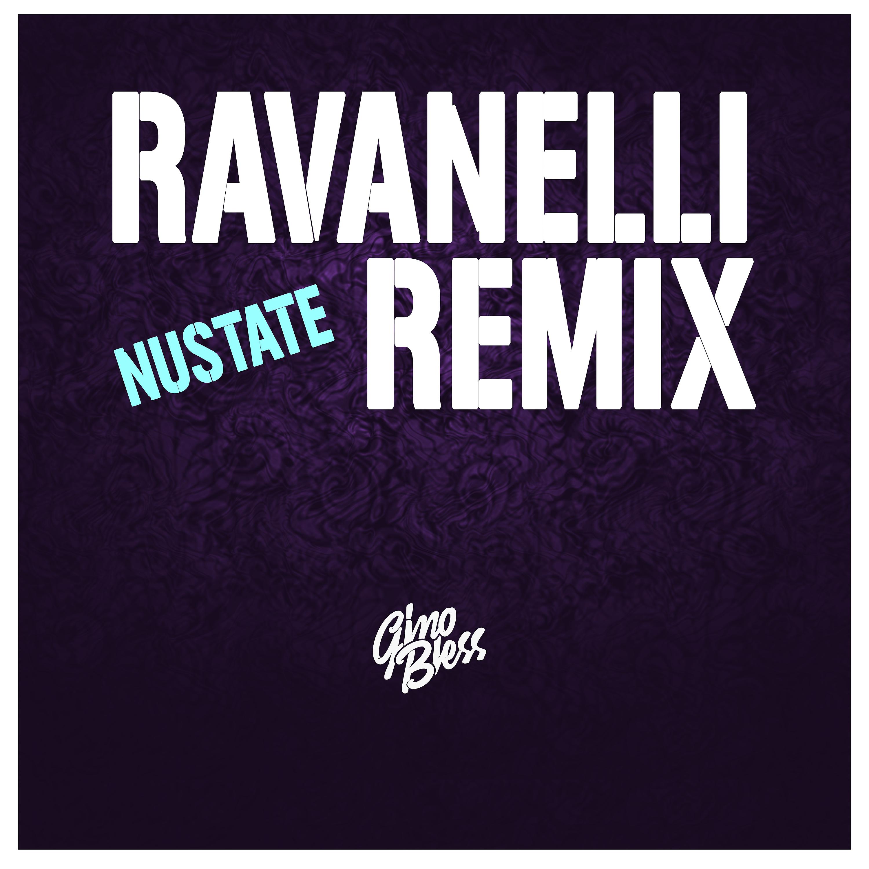 Постер альбома Ravanelli (Nustate Remix)