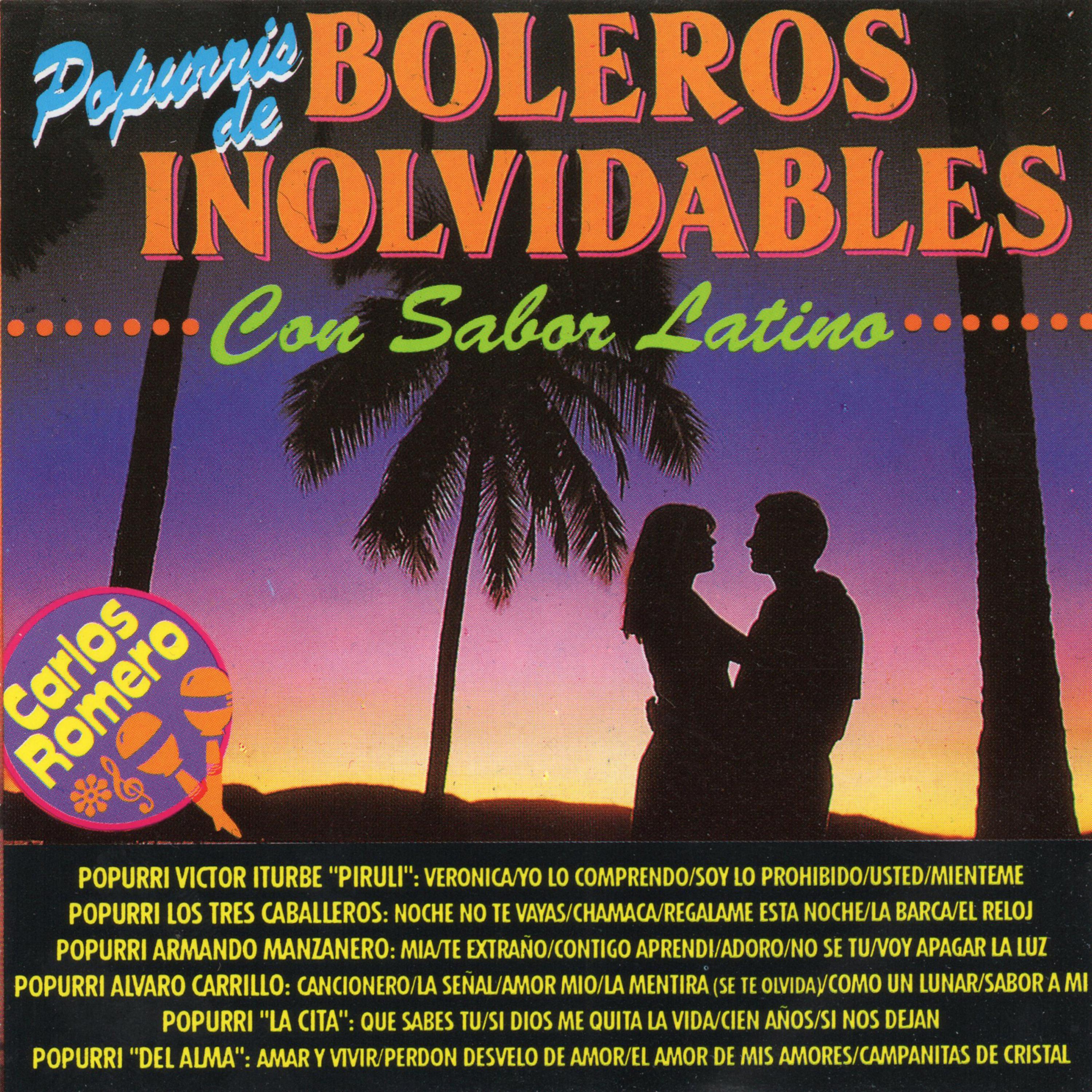 Постер альбома Popurris de Boleros Inolvidables Con Sabor Latino