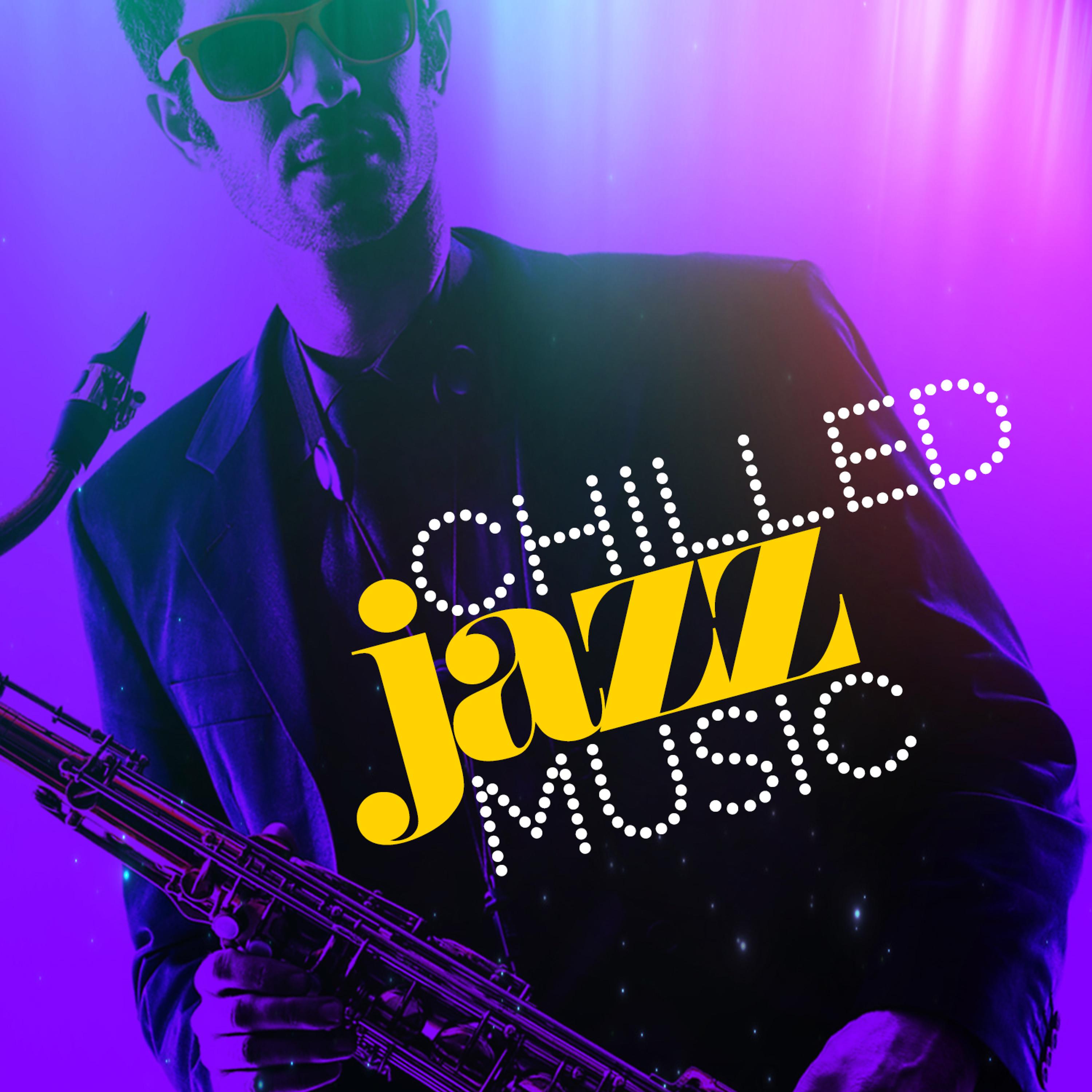 Постер альбома Chilled Jazz Music