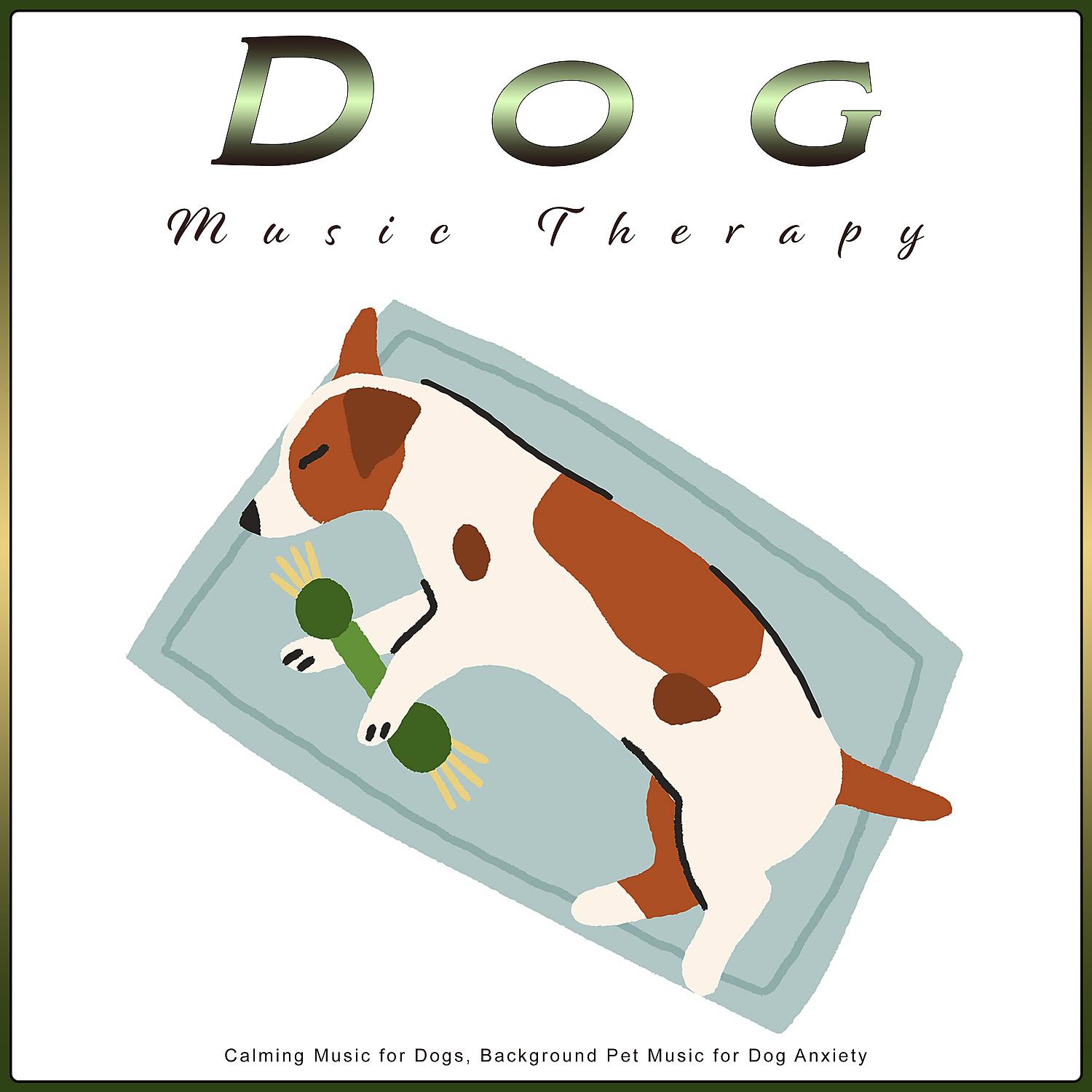 Постер альбома Dog Music Therapy: Calming Music for Dogs, Background Pet Music for Dog Anxiety