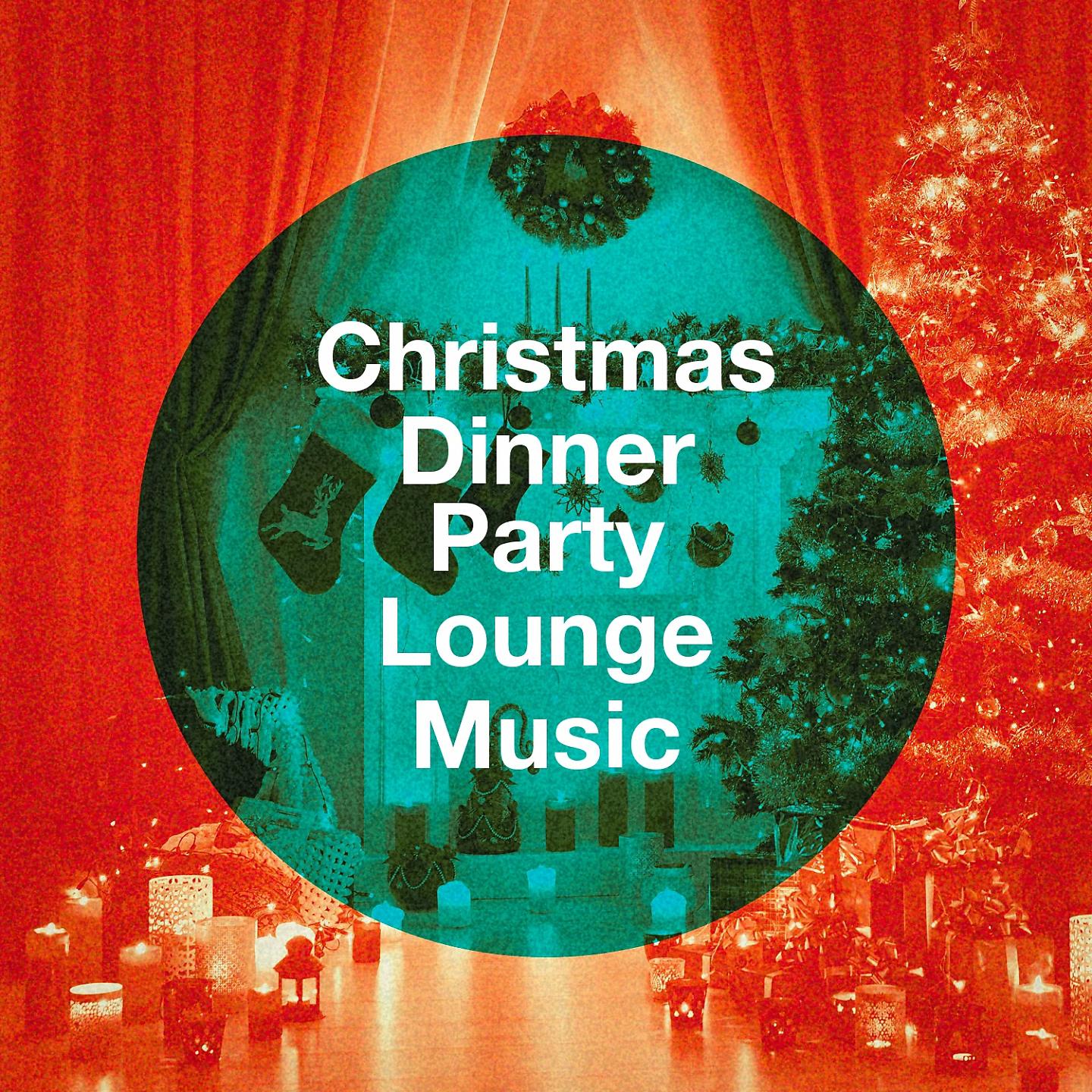 Постер альбома Christmas Dinner Party Lounge Music