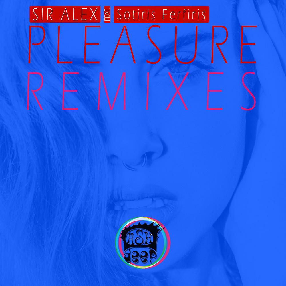 Постер альбома Pleasure (Remixes)