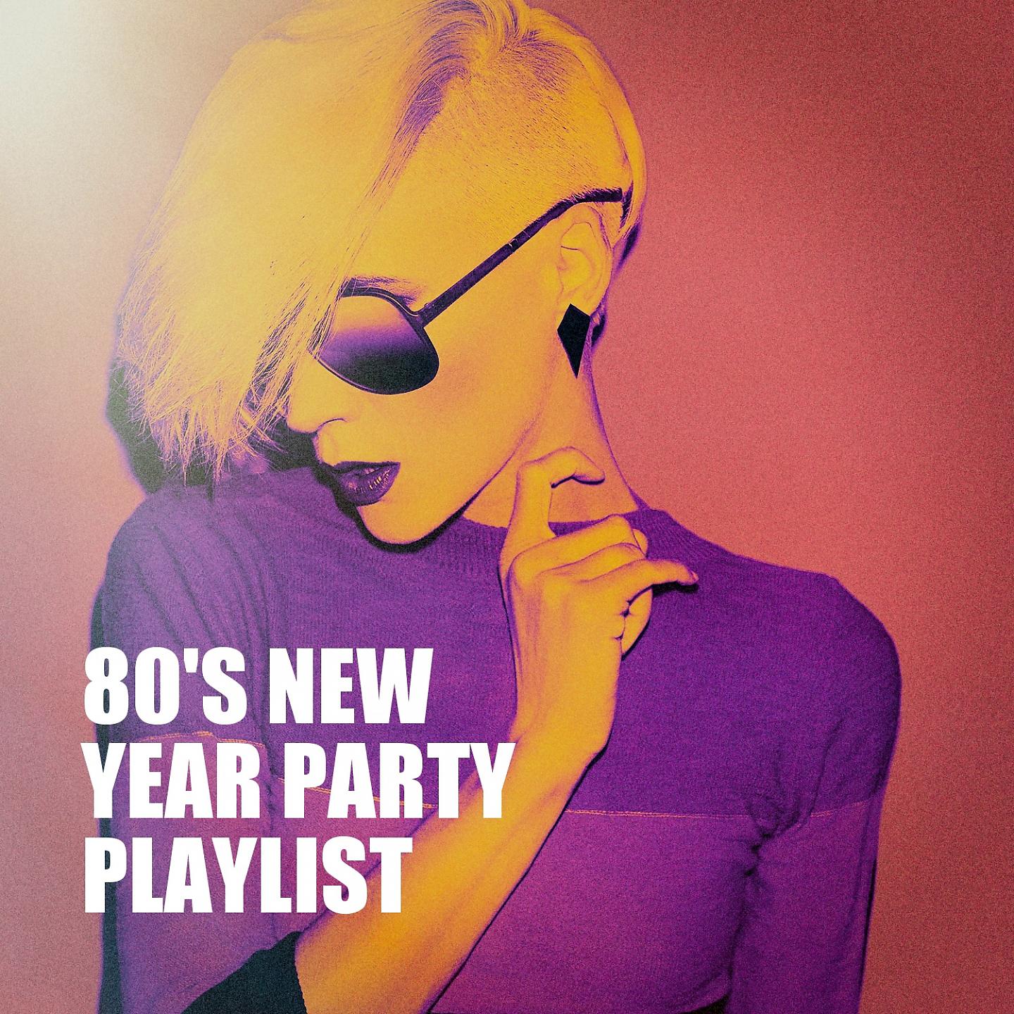 Постер альбома 80's New Year Party Playlist