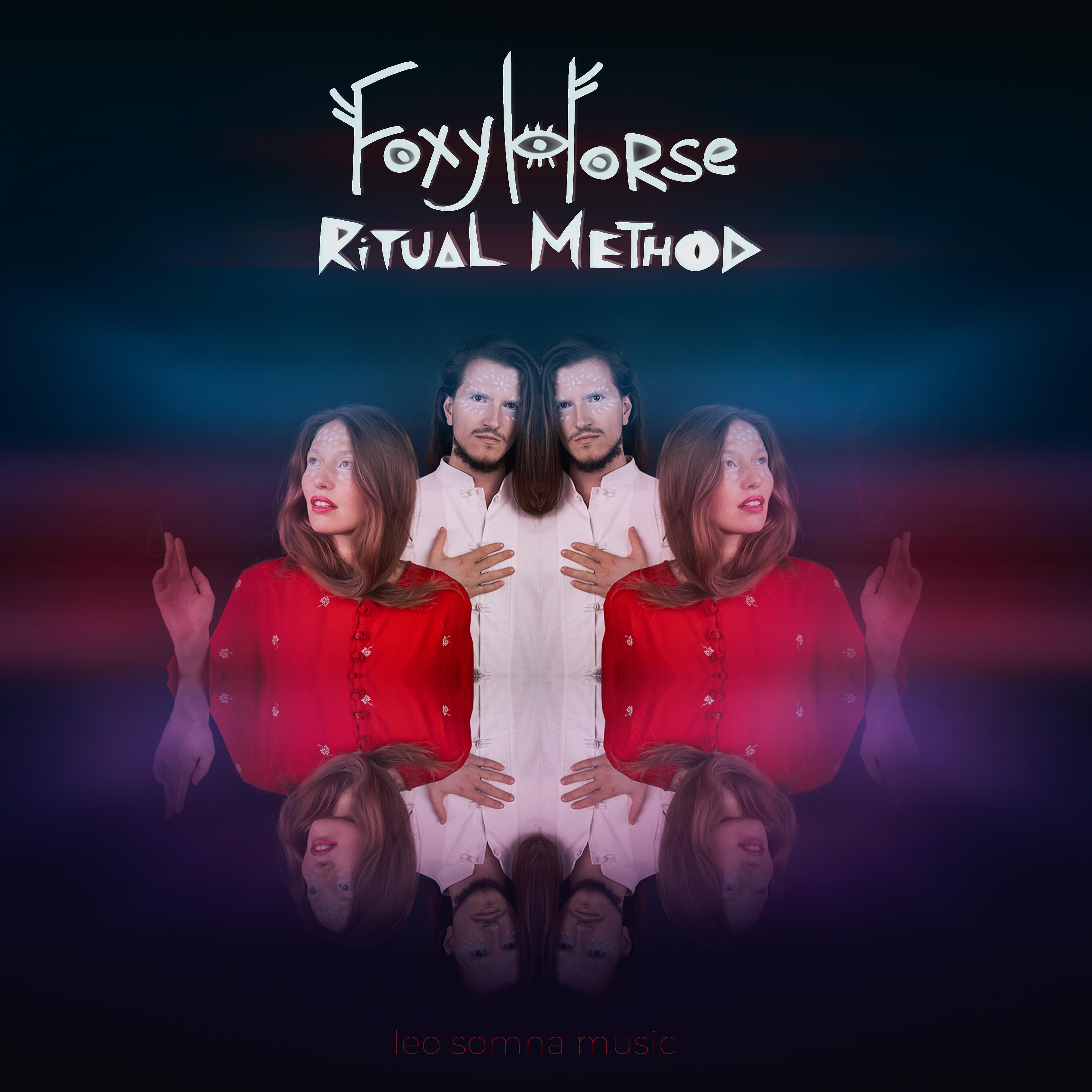 Постер альбома Foxyhorse Ritual Method
