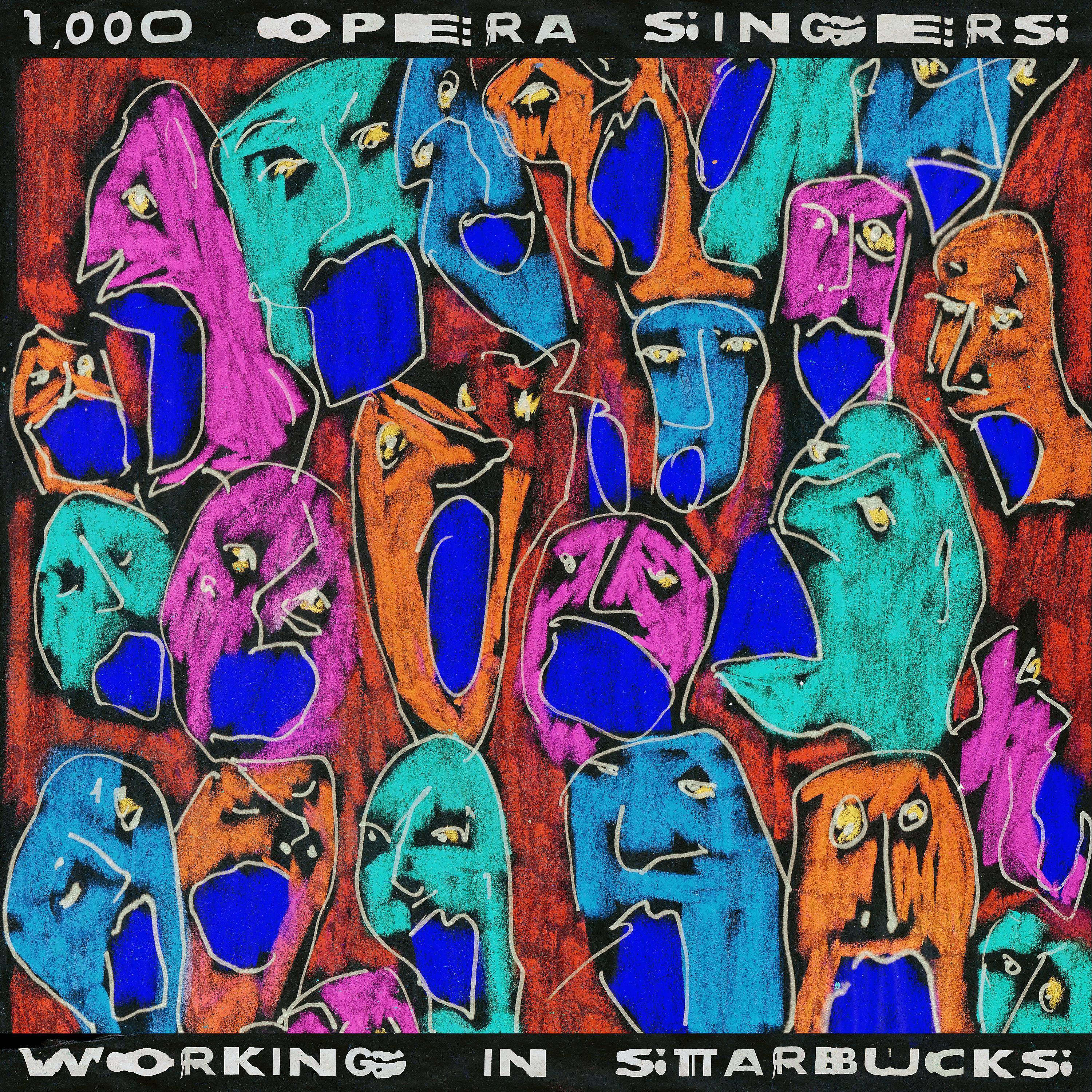 Постер альбома 1,000 Opera Singers Working in Starbucks (Radio Edit)