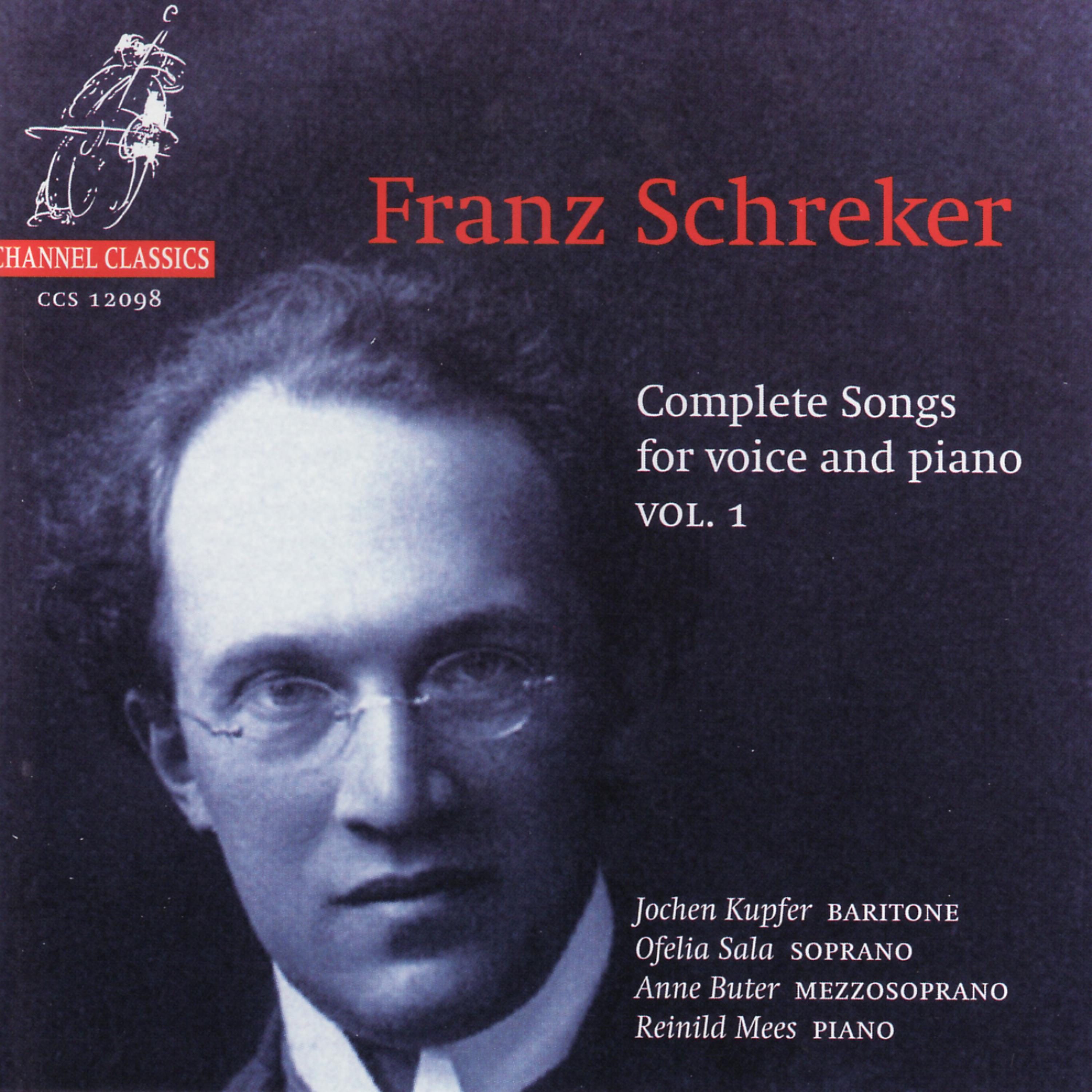 Постер альбома Franz Schreker: Complete Songs For Voice And Piano, Volume 1