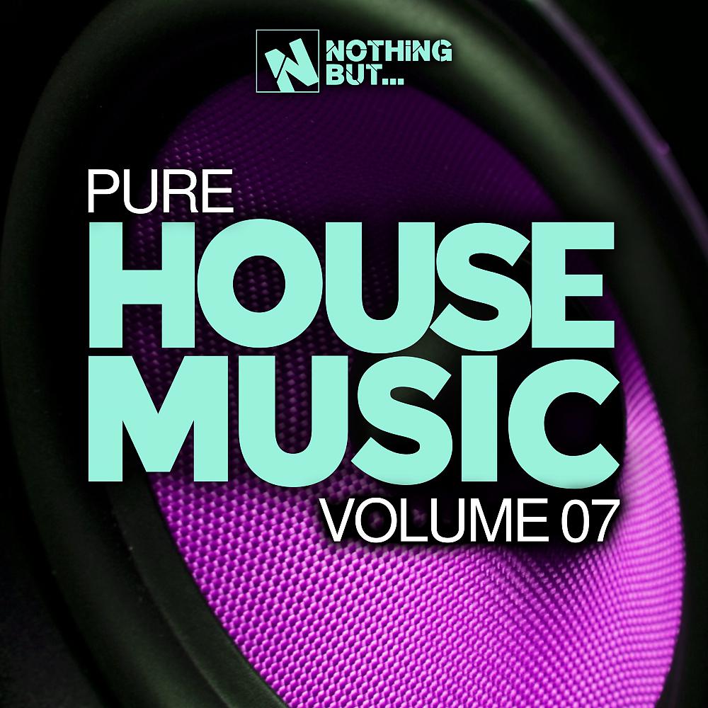 Постер альбома Nothing But... Pure House Music, Vol. 07