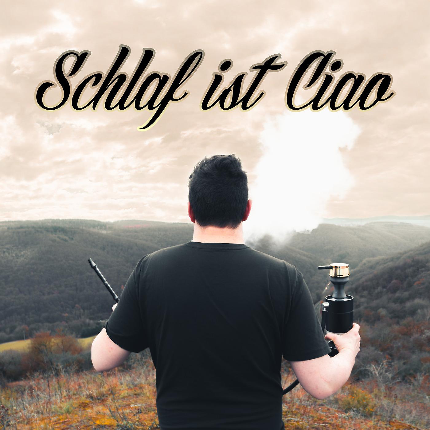 Постер альбома Schlaf Ist Ciao