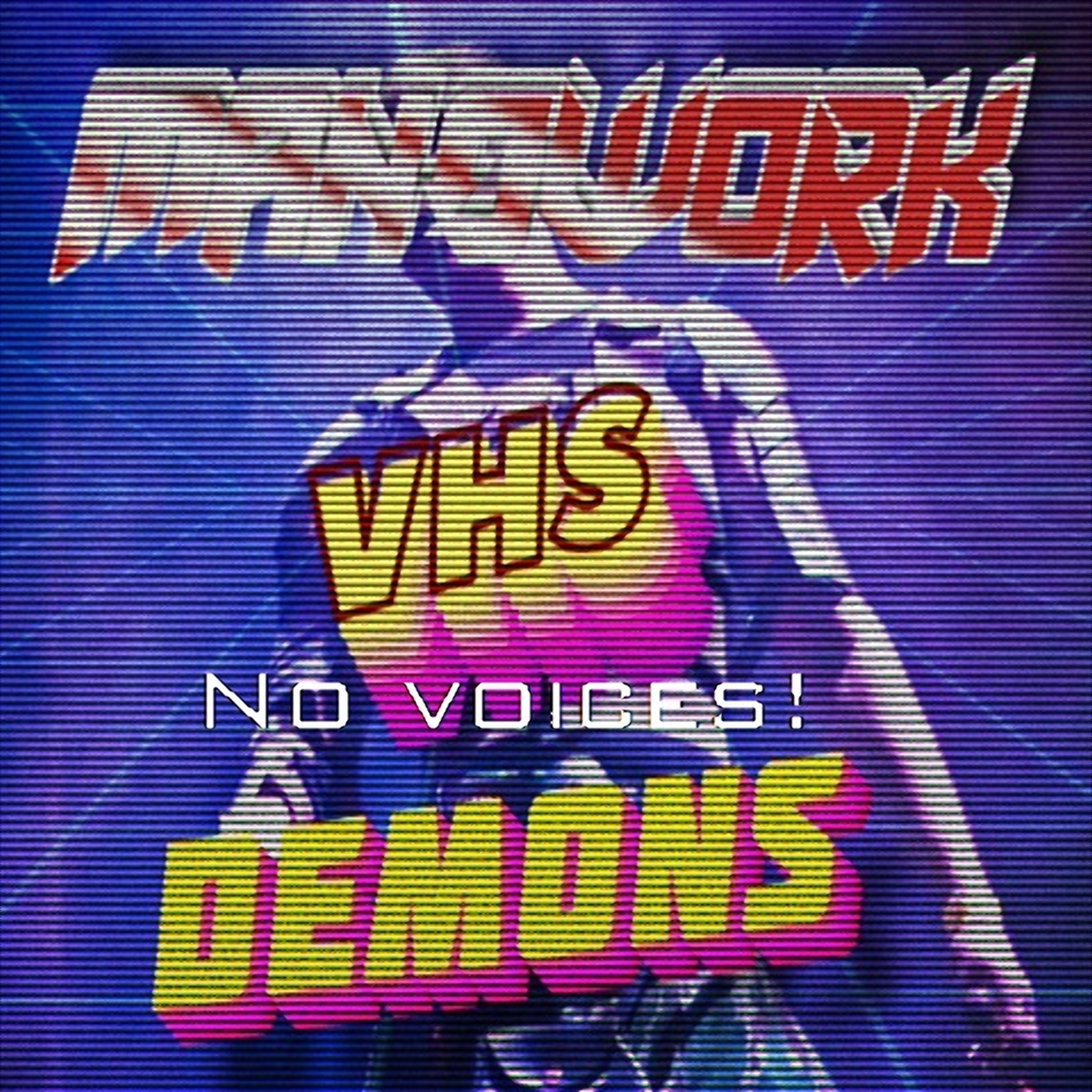 Постер альбома Vhs No Voices Demons