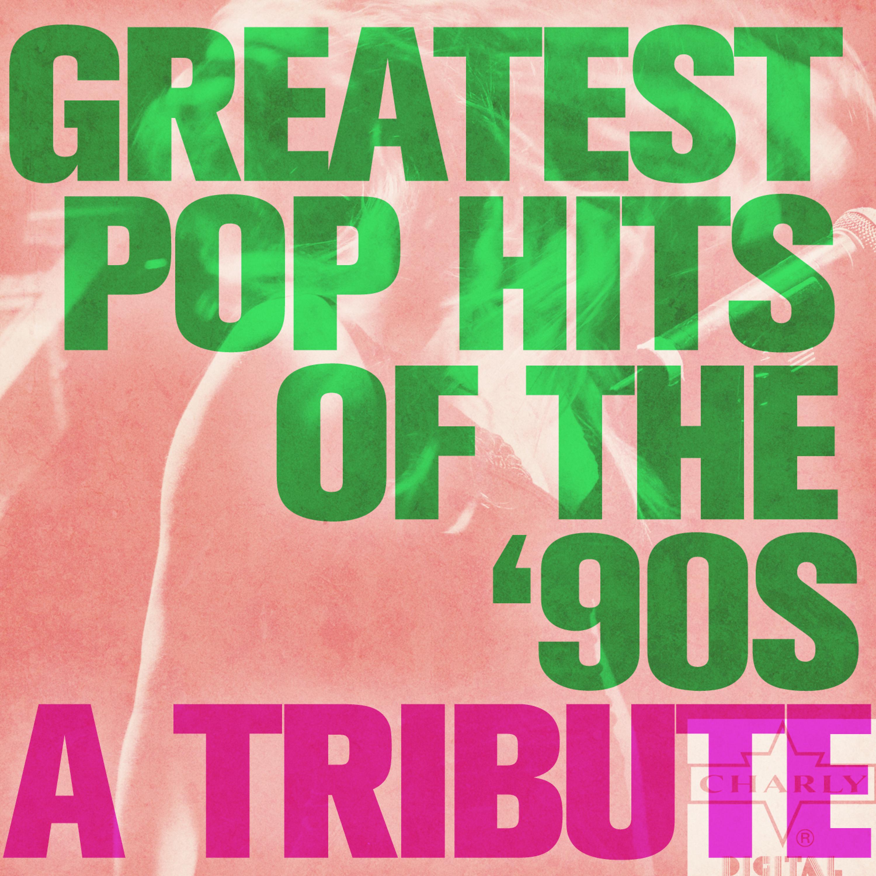 Постер альбома Greatest Pop Hits of the 90s: A Tribute