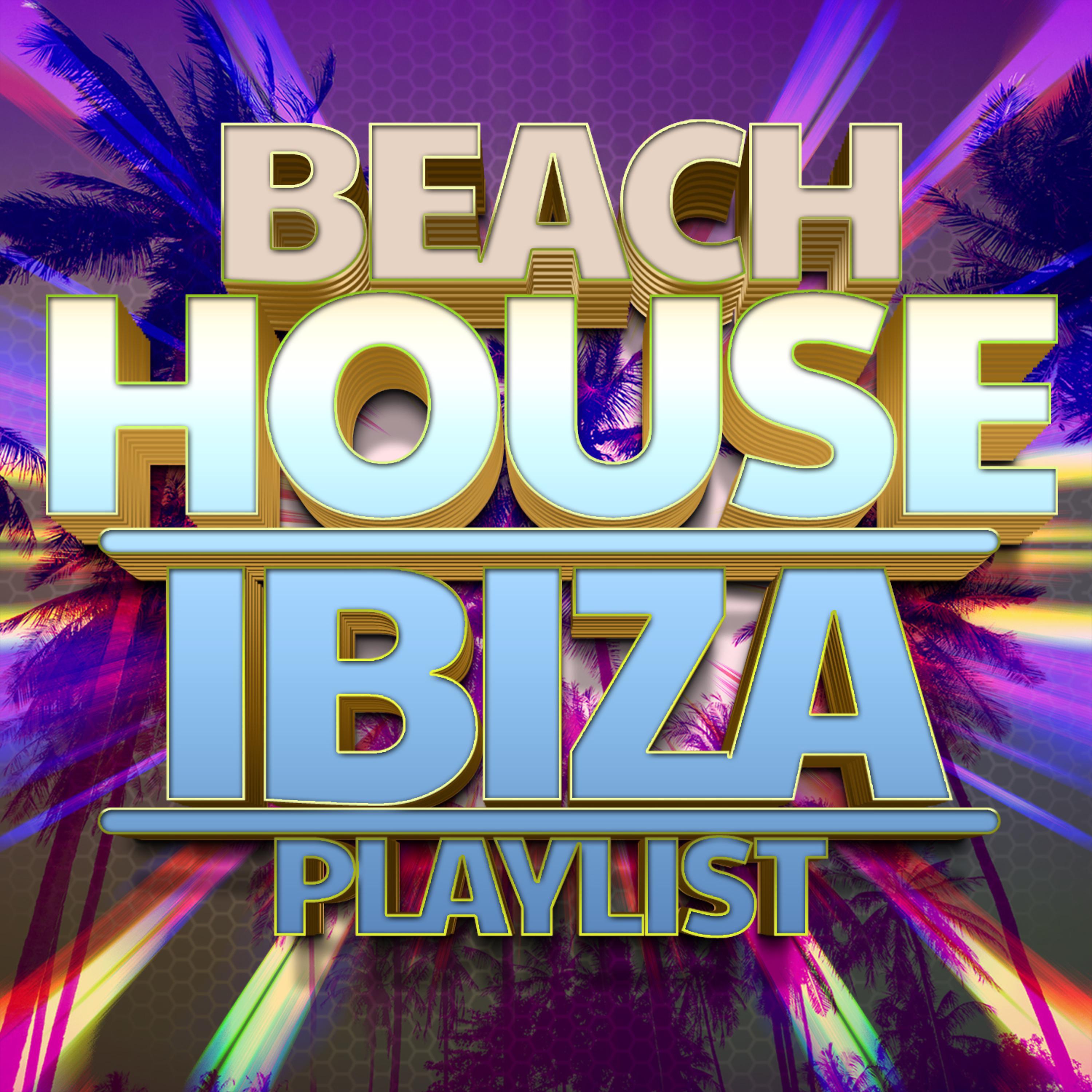 Постер альбома Beach House Ibiza Playlist