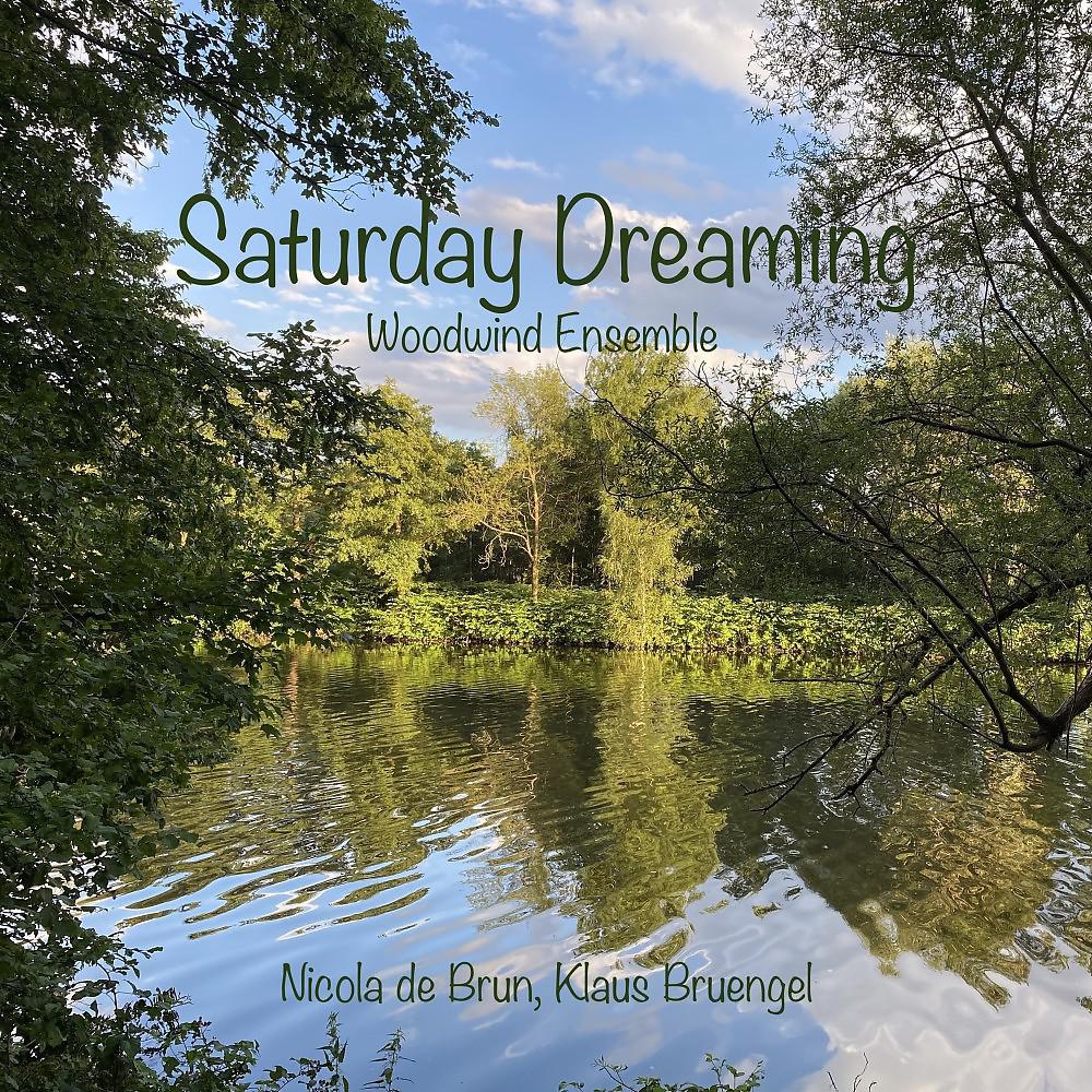Постер альбома Saturday Dreaming (Woodwind Ensemble)