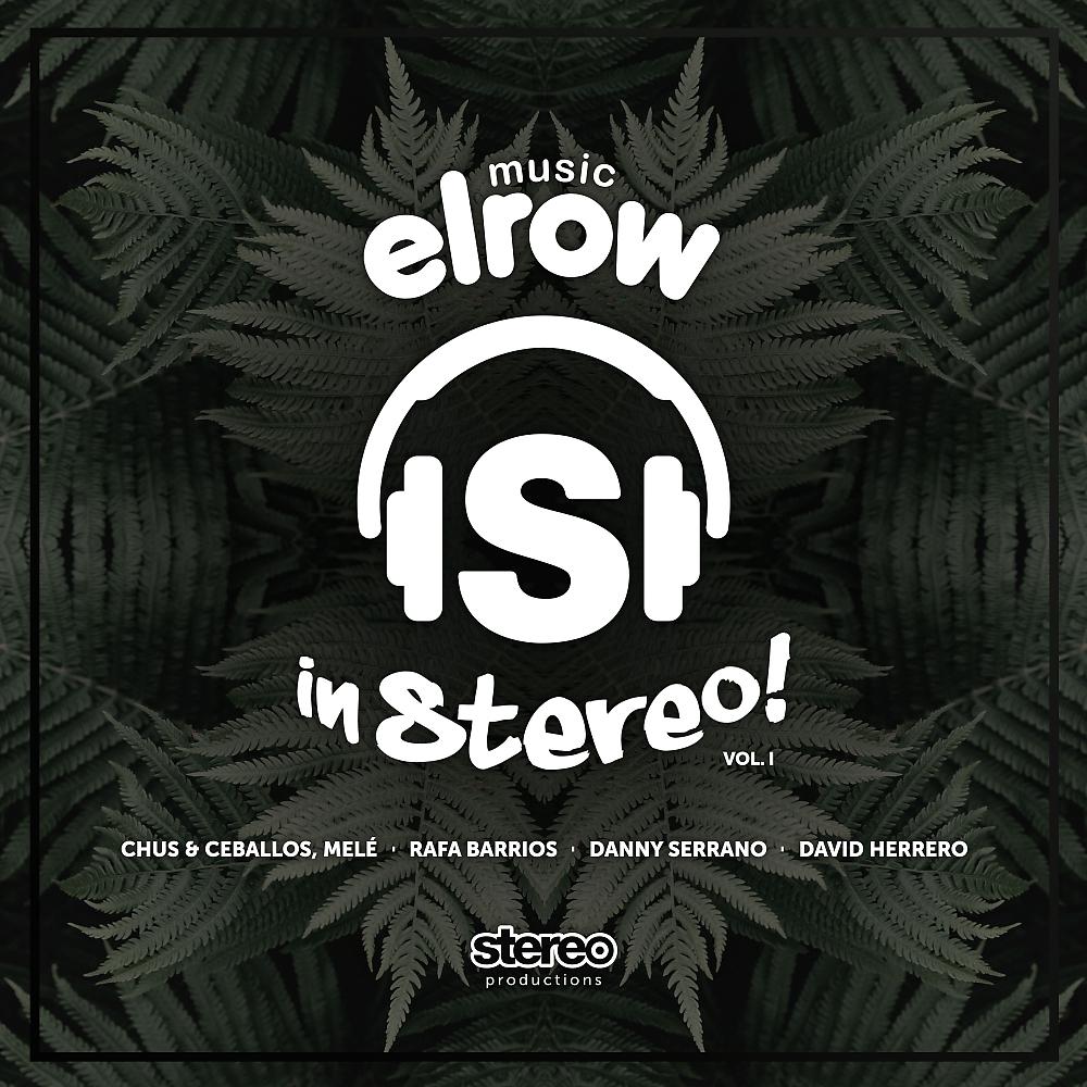 Постер альбома Elrow In Stereo, Vol. 1