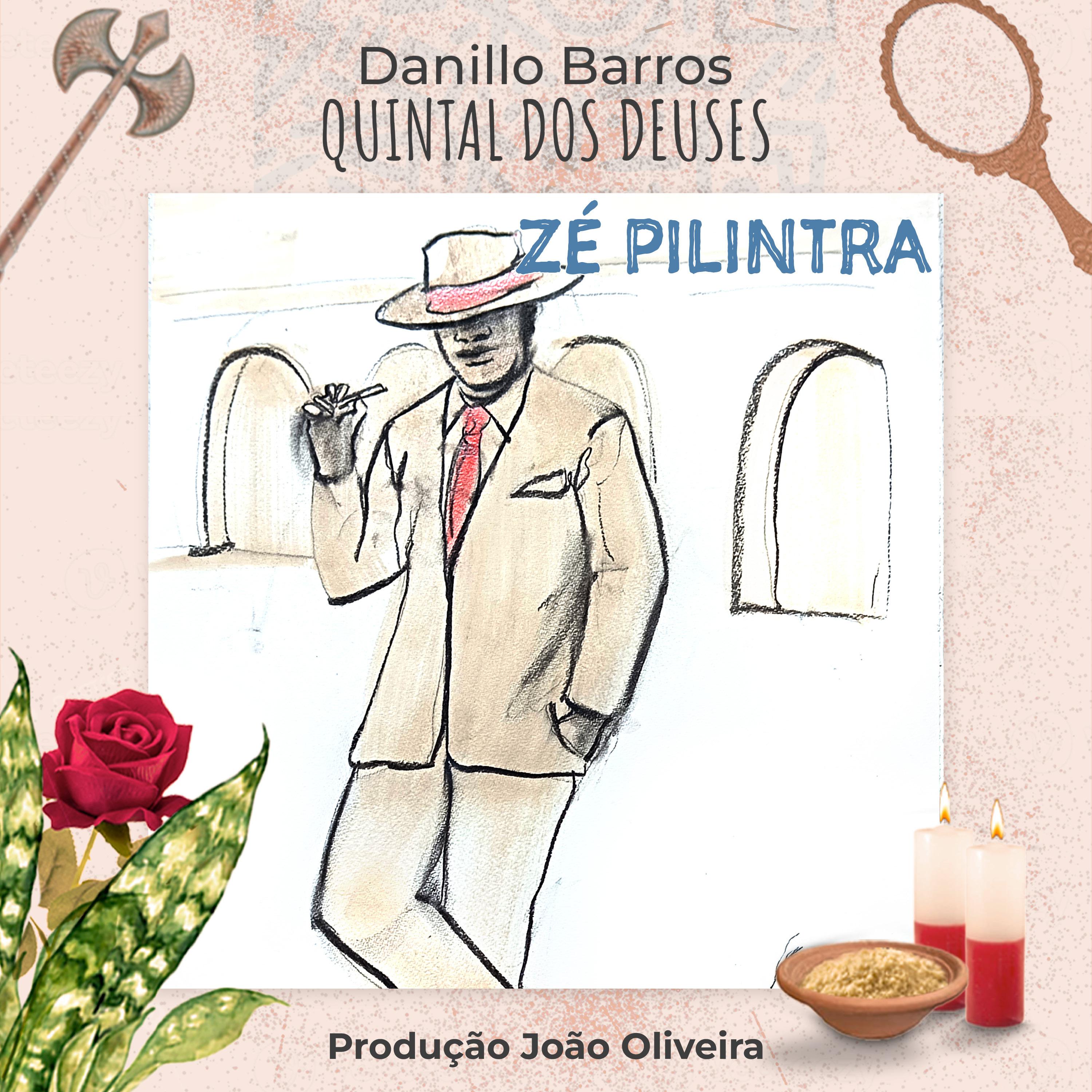 Постер альбома Zé Pilintra - Quintal dos Deuses
