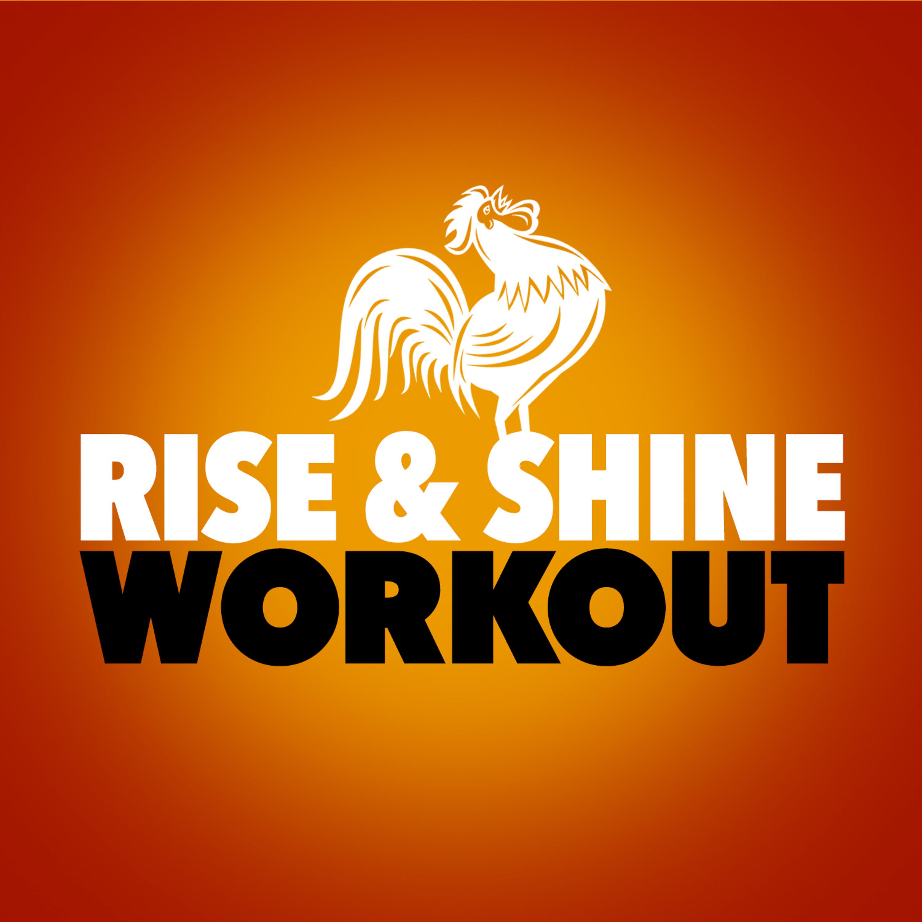 Постер альбома Rise & Shine Workout