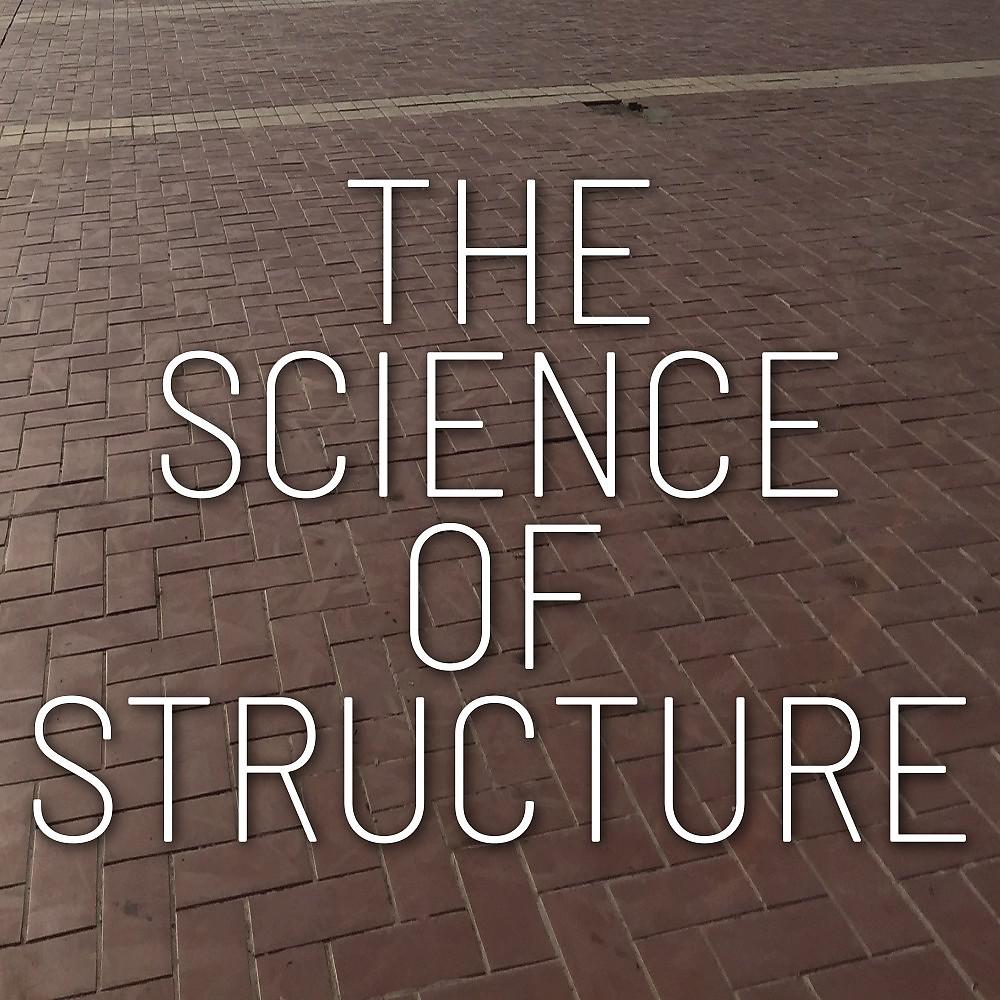 Постер альбома The Science of Structure