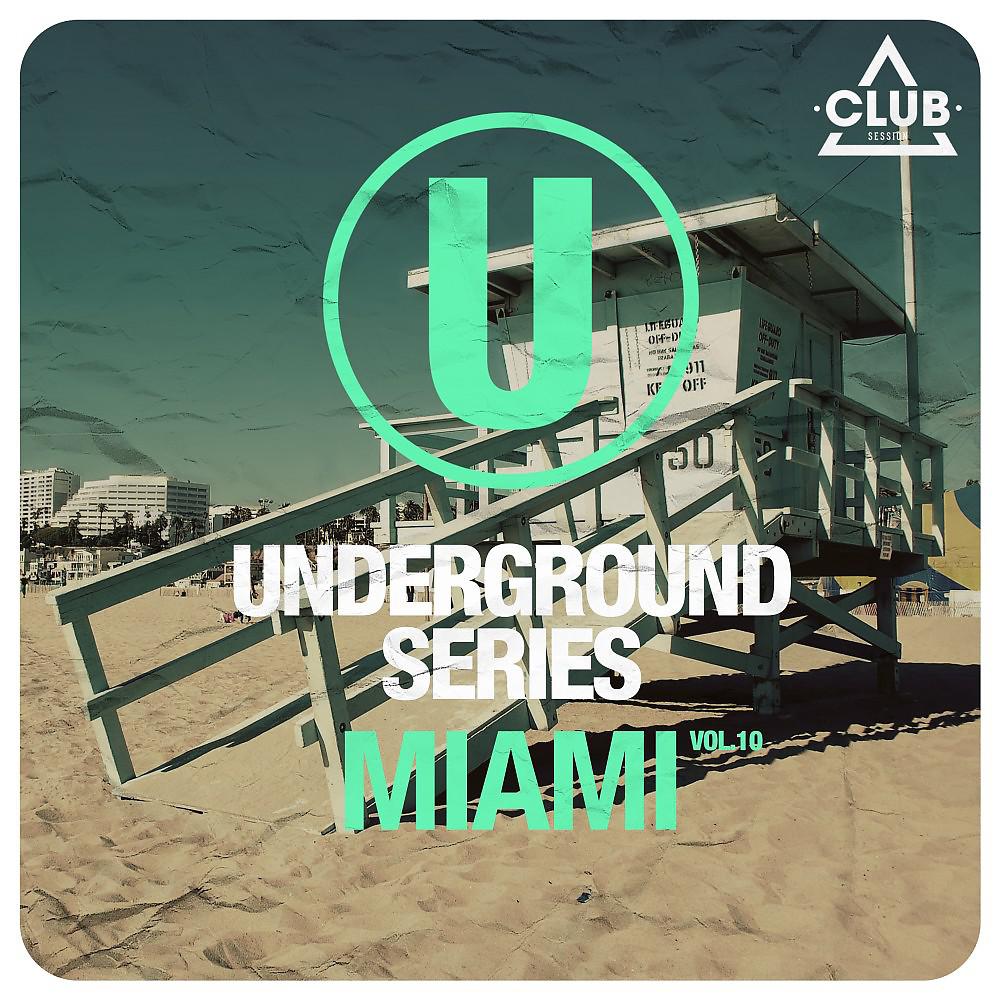 Постер альбома Underground Series Miami, Vol. 10