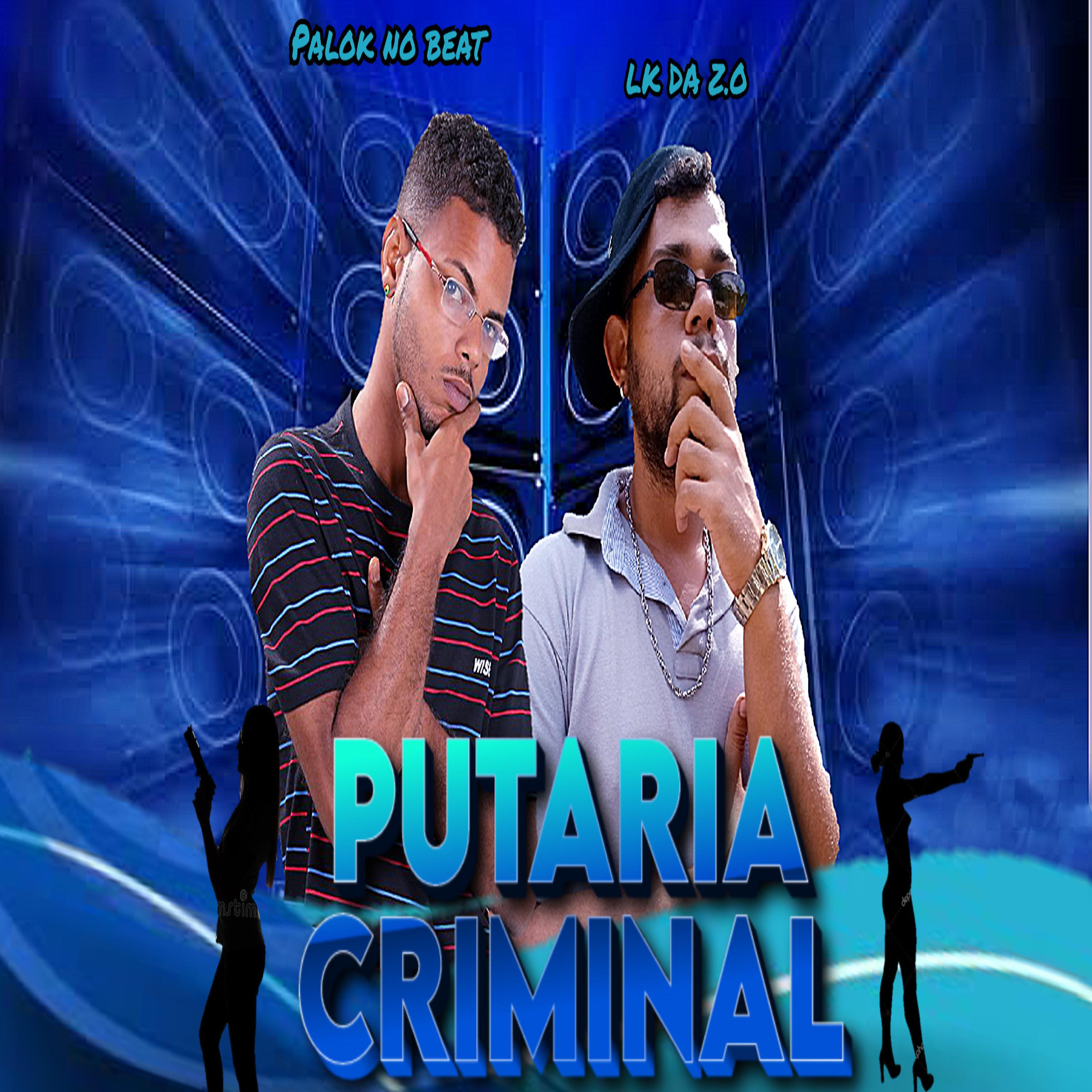 Постер альбома Putaria Criminal