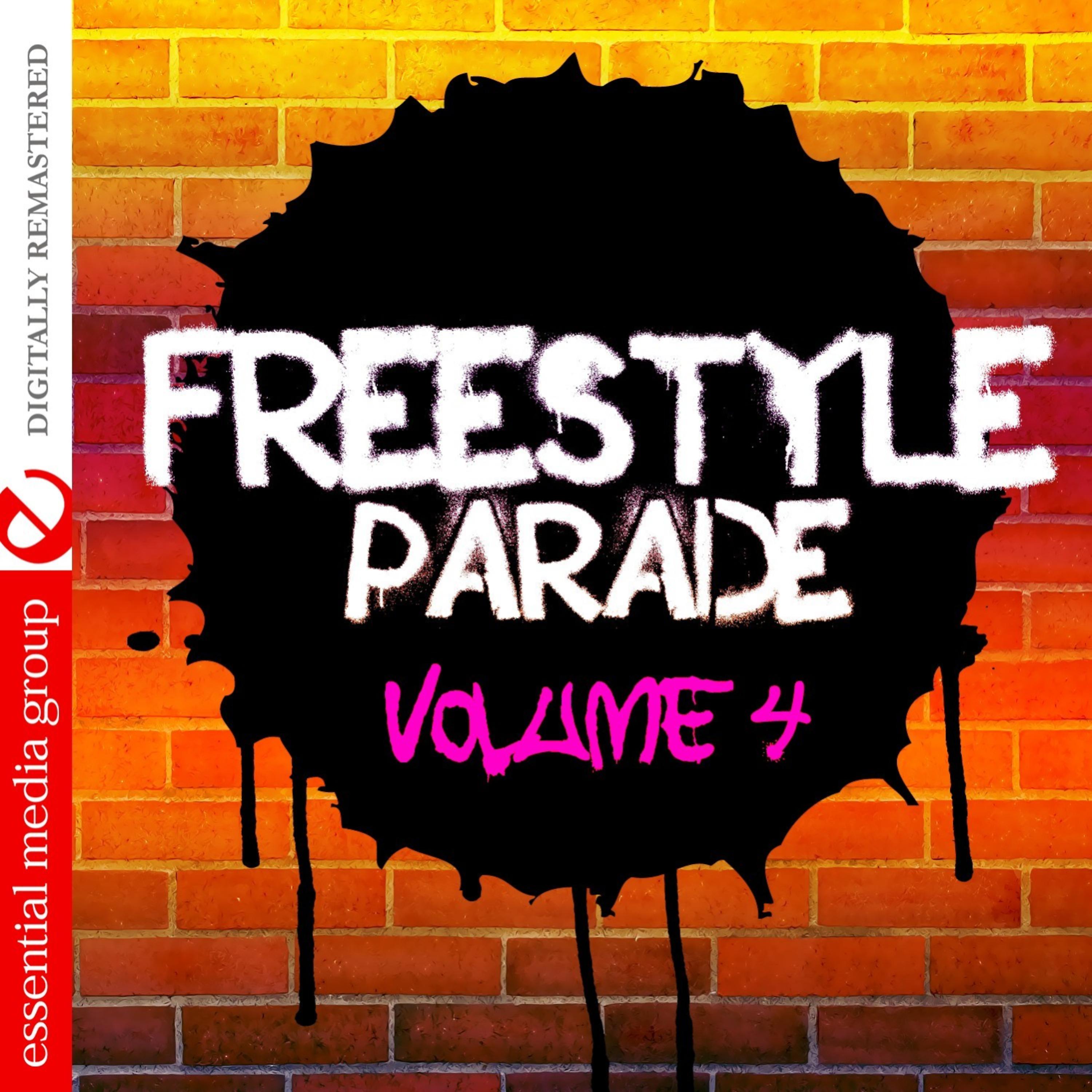 Постер альбома Freestyle Parade Volume 4 (Digitally Remastered)