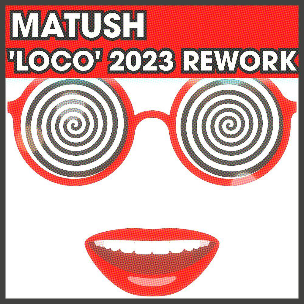 Постер альбома LOCO (2023 Rework)