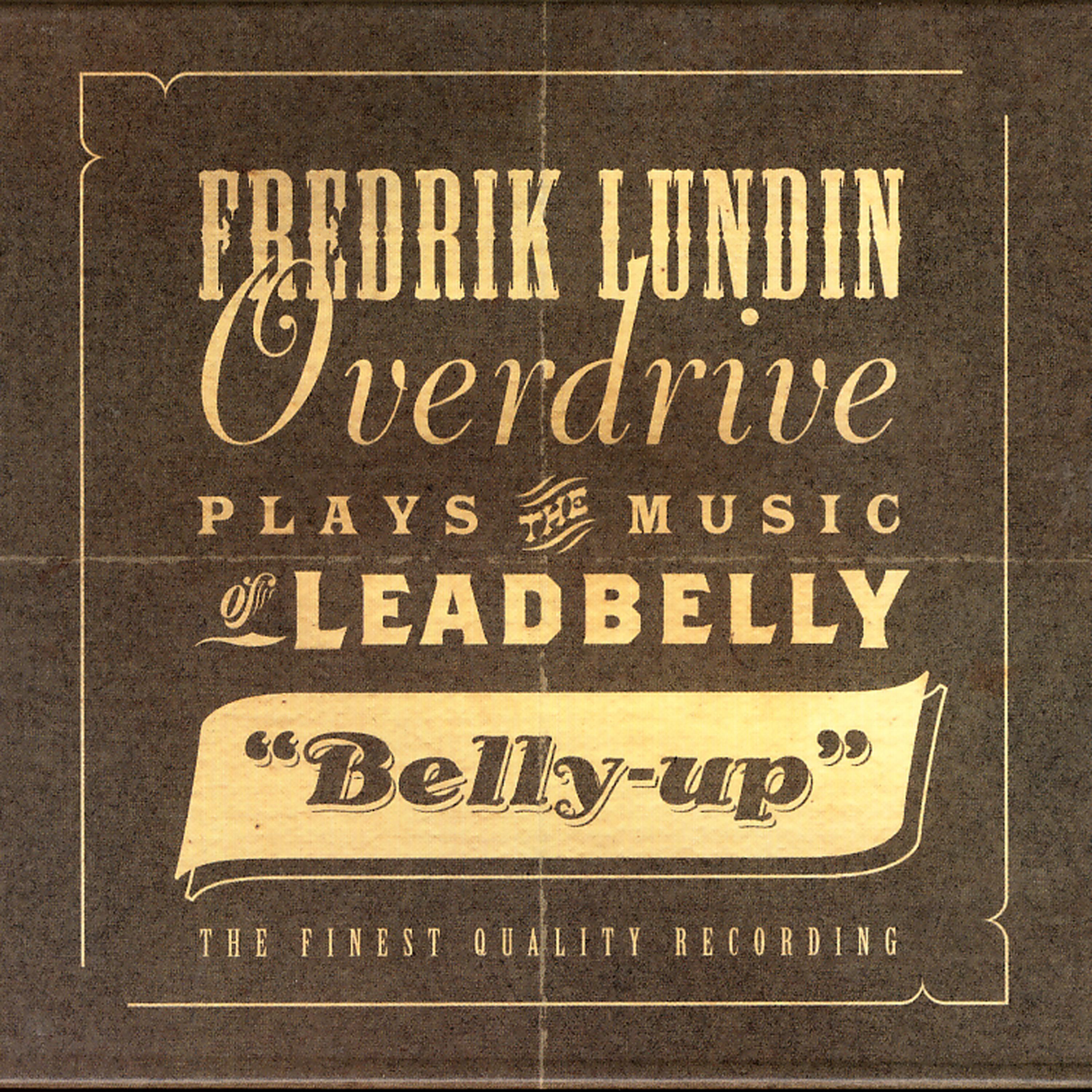 Постер альбома Belly-Up (Plays The Music Of Leadbelly)