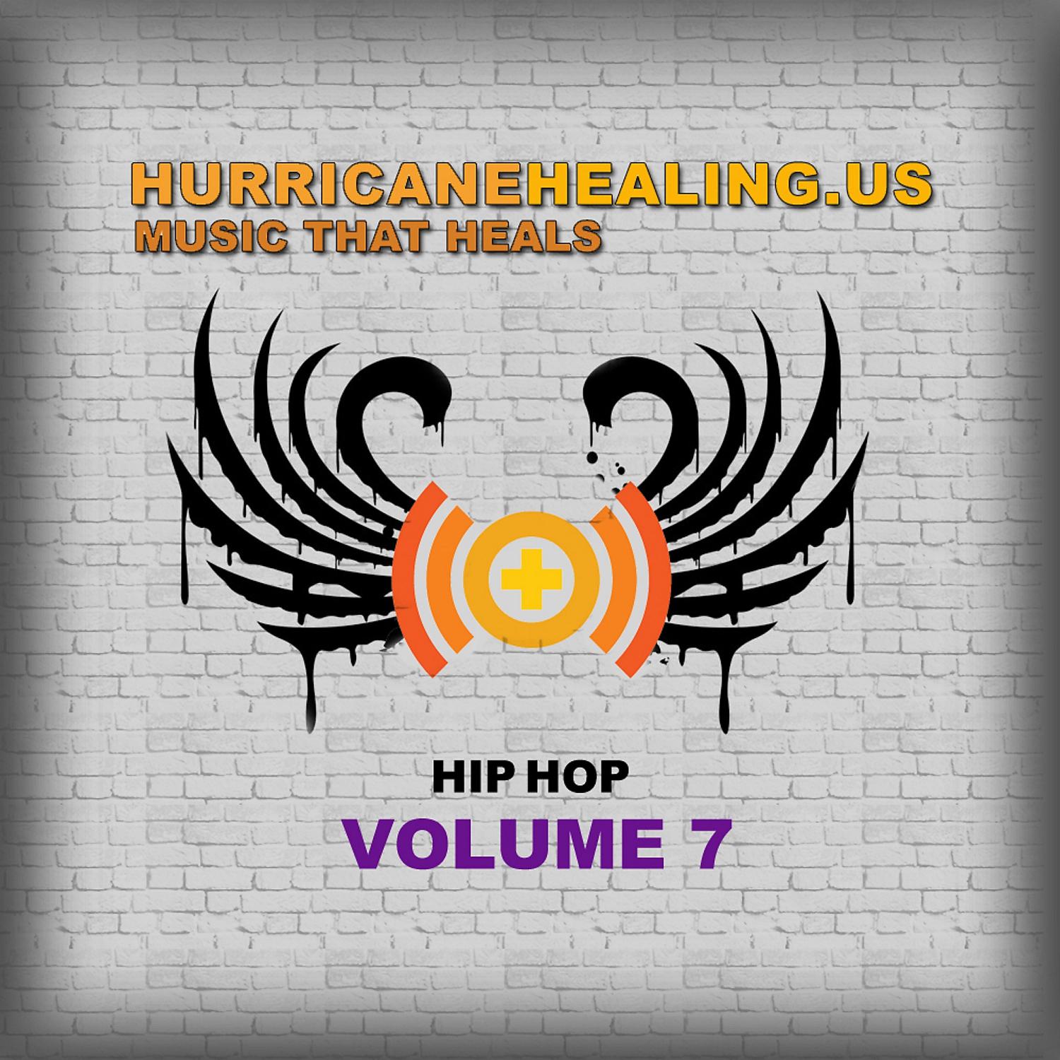 Постер альбома Hurricane Healing Hip Hop, Vol. 7