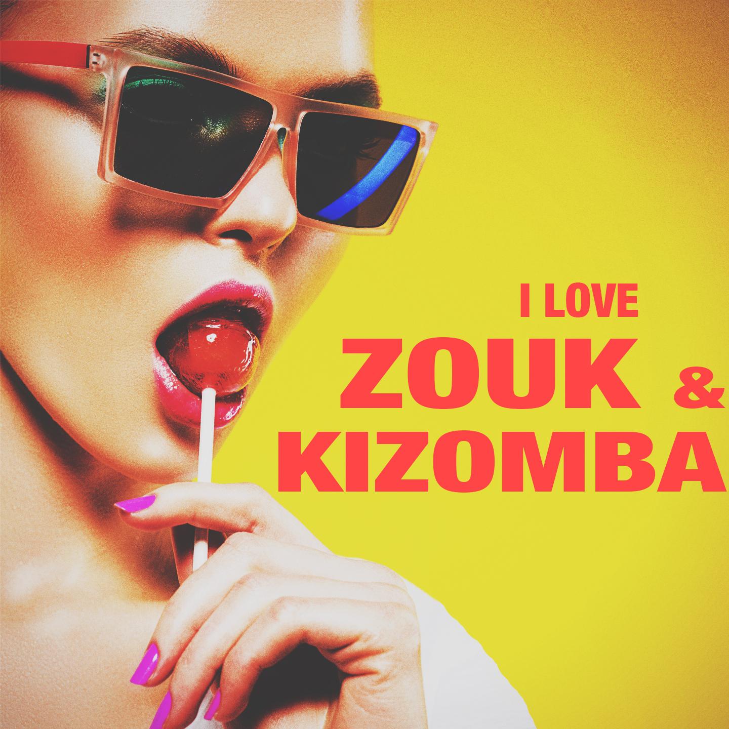 Постер альбома I Love Zouk & Kizomba