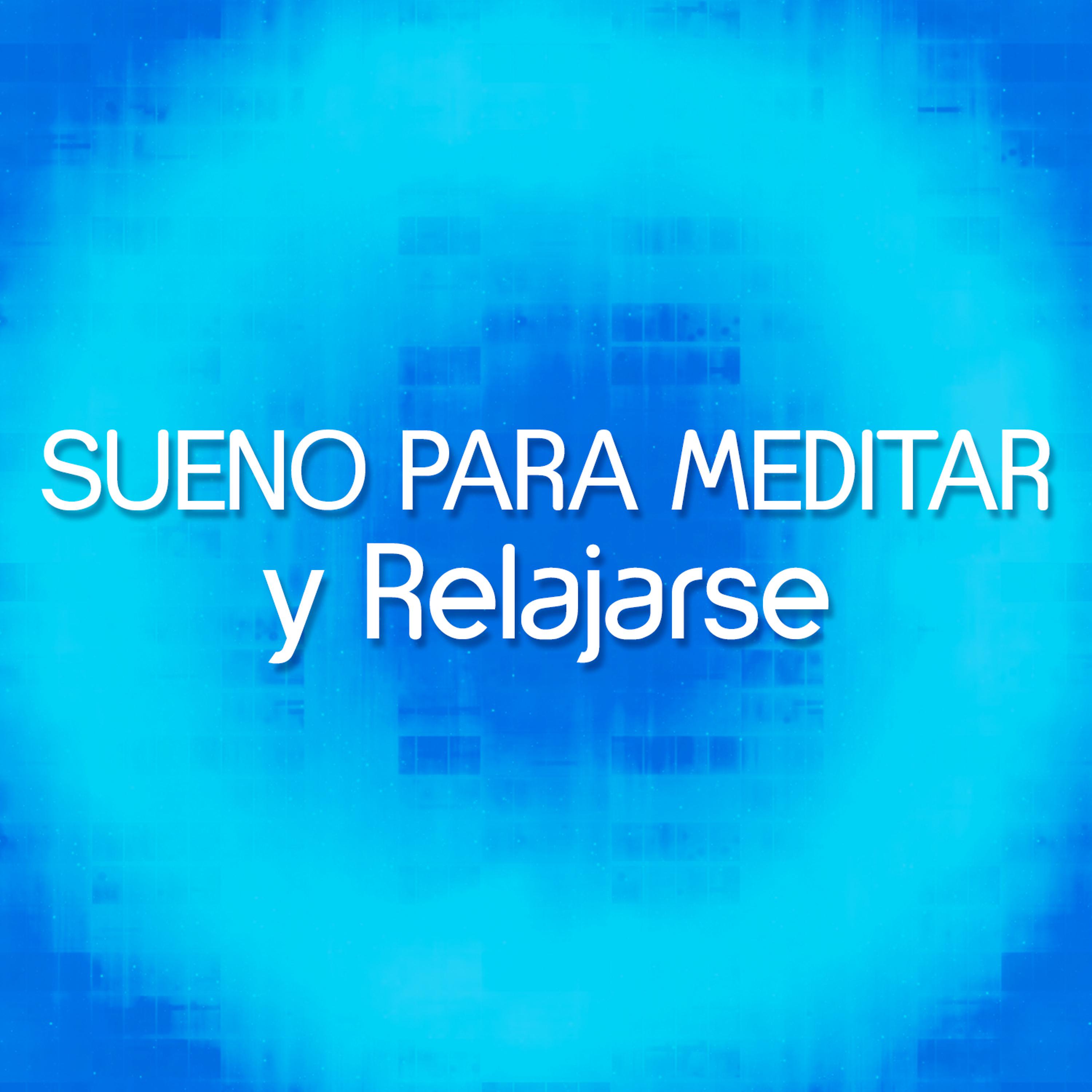 Постер альбома Sueno para Meditar y Relajarse