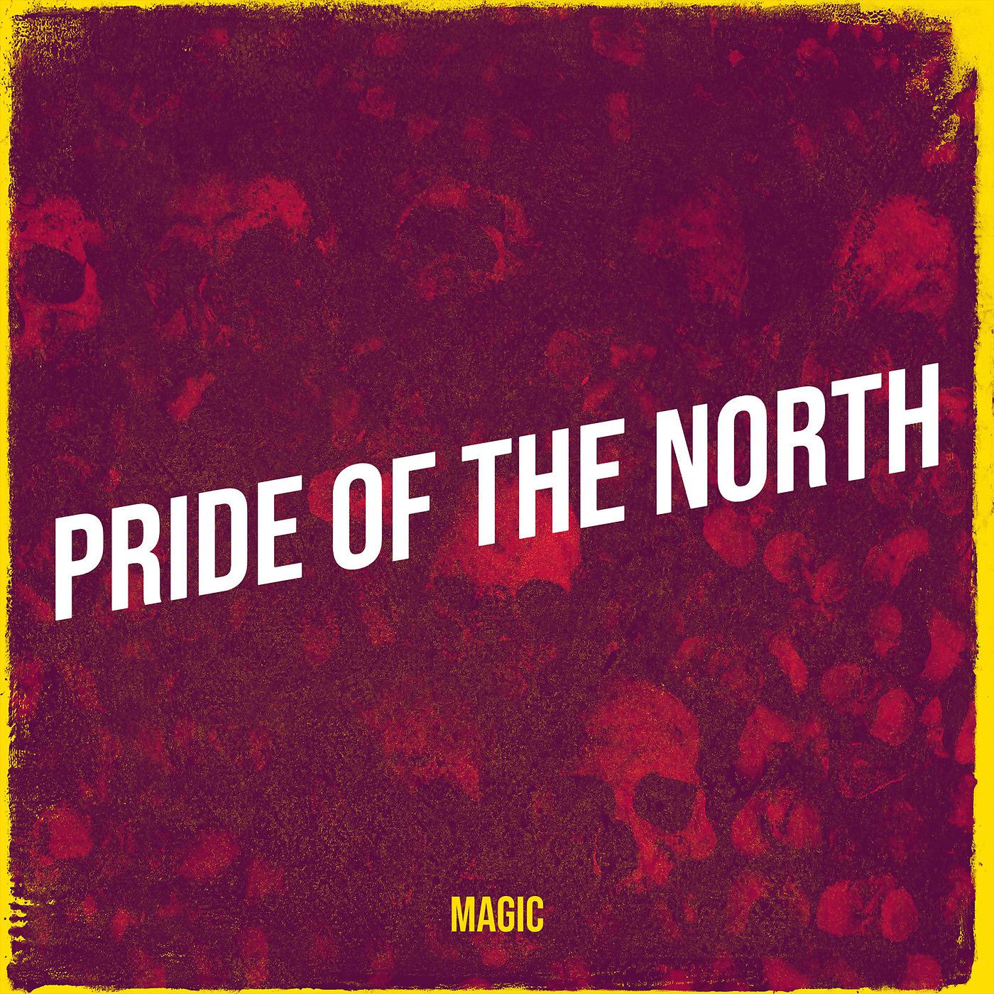 Постер альбома Pride of the North